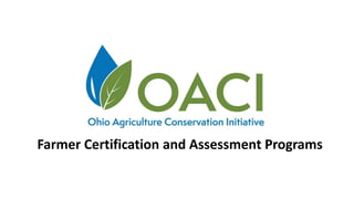 Farmer Certification and Assessment Programs
 