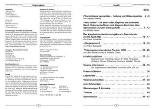 DeArGe Mitteilungen 8(4), 2003                                                                                                                                                                       DeArGe Mitteilungen 8(4), 2003
                                              Impressum                                                                                                                Inhalt
Redaktion                                                     Hinweise für Autoren                                                                                                                                     Seite:
Volker von Wirth                                              Beiträge können in handschriftlicher, maschinenge-
Lilienstrasse 1                                               schriebener oder computerbearbeiteter Form einge-
71723 Großbottwar                                             reicht werden. Bevorzugt werden Manuskripte in elek-
! von-wirth@dearge.de                                         tronischer Form (WinWord, StarOffice Writer, Rich-          Phormictopus cancerides – Haltung und Wissenswertes . 4 - 6
                                                              Text Format oder *.txt) per E-Mail, 3,5" Diskette oder      von Stephan Martini
Martin Huber                                                  CD-R. Gattungs- und Artnamen sind kursiv zu schrei-
Dorfstr. 5                                                    ben, Überschriften sollen hervorgehoben werden, wei-
82395 Obersöchering                                           tere Formatierungen sind zu unterlassen.
                                                                                                                          »Neu schein' – Alt sein« oder: Reprints am laufenden
℡ 0175-6231173                                                Mit der Abgabe des Manuskripts versichern die Auto-         Band: Dokumentarfilmen und Magazin-Berichten über
! huber@dearge.de                                             ren, daß sie allein befugt sind, über die urheberrechtli-
                                                              chen Nutzungsrechte an ihren Beiträgen, einschließlich
                                                                                                                          Spinnentiere auf den Inhalt gefühlt . . . . . . . . . . . . . . . . . . . 7 - 12
Kleinanzeigen, Kontakte & Leserbriefe                         eventueller Bild- und anderer Reproduktinosvorlagen         von Brigitte Hayen
Kleinanzeigen können von Mitgliedern in beliebiger            zu verfügen und daß der Beitrag keine Rechte Dritter
Anzahl an die Anzeigenannahme geschickt werden. An-           verletzt.                                                   Der Vogelspinnenbestimmungskurs in Saarbrücken
nahmeschluss ist der 10. eines jeden Monats. Zu spät
eingehende Anzeigen werden nicht automatisch in der           Copyright 2003                                              am 05. April 2003 . . . . . . . . . . . . . . . . . . . . . . . . . . . . . . . . . 13 - 17
nächsten Ausgabe wieder veröffentlicht. Wir veröffent-        Die Vervielfältigung jedweder Art (auch auszugsweise)       von Frank Schneider
lichen auch alle Informationen über Börsen und Aus-           bedarf der schriftlichen Genehmigung durch die Deut-
stellungen. Kleinanzeigen und Termine bitte per E-            sche Arachnologische Gesellschaft e. V.. Sofern nicht
                                                              anders angegeben, stammen die Bilder von der Redakti-
                                                                                                                          »Ohrgespinst«? . . . . . . . . . . . . . . . . . . . . . . . . . . . . . . . . . . 18 - 19
Mail, maschienengeschrieben bzw. in Druckbuchstaben
an die Anzeigenannahme schicken!                              on. ISSN 1437-5214                                          von Frank Schneider

Anzeigen- & Leserbriefannahme                                 Titelfoto: Thrigmopoeus truculentus                         Thrigmopoeus truculentus Pocock, 1899 . . . . . . . . . . . . . 20 - 26
Michaela Biese                                                Foto: Søren Rafn
Düsterbeck 51                                                                                                             von Jean-Michel Verdez & Frédéric Cléton
45731 Waltrop                                                 Bankverbindung
℡ 02309-786783                                                Deutsche Arachnologische Gesellschaft e. V.                 kürzlich publiziert . . . . . . . . . . . . . . . . . . . . . . . . . . . . . . . . . 27 - 31
! anzeigenannahme@dearge.de                                   Raiffeisenbank Frechen+Hürth eG
                                                                                                                                     Buchrezension: Reichling, Steven B. 2003: Tarantulas
! leserbriefe@dearge.de                                       Kontonummer: 701493010
                                                              BLZ : 37062365                                                         of Belize. Krieger Publishing Company, Malabar, Florida.
Nachbestellservice
Fehlende Ausgaben der DeArGe-Mitteilungen können              Fachbeiräte                                                 Vereine informieren . . . . . . . . . . . . . . . . . . . . . . . . . . . . . . . 32 - 35
schriftlich bei der Redaktion nachbestellt werden             * für Systematik und Taxonomie
                                                                                                                                     Der Vogelspinnen Stammtisch Hannover stellt sich vor
(sofern noch vorhanden). Die Kosten betragen pro              Dipl. Biol. Boris Striffler
Heft 5 EUR.                                                   Zoologisches Forschungsinstitut
                                                              und Museum A. Koenig                                        Presse & Medien . . . . . . . . . . . . . . . . . . . . . . . . . . . . . . . . . . . . . 36
Artikel                                                       53113 Bonn
Berichte über Haltung, Reisen oder sonstige interessan-                                                                   Leserbriefe . . . . . . . . . . . . . . . . . . . . . . . . . . . . . . . . . . . . . . . . . . 37
te Themen werden gerne entgegengenommen und in                * für Vogelspinnenökologie und -ethologie
der Reihenfolge des Eingangs veröffentlicht. Wir setz-        Dipl. Biol. Dirk Weinmann
                                                              70734 Fellbach
                                                                                                                          Vereinsnachrichten . . . . . . . . . . . . . . . . . . . . . . . . . . . . . . . 37 - 38
ten die Einhaltung unseres Ethikkodexes und ebenso
auch die Einhaltung der gesetzlichen Bestimmungen
voraus. Mit Verfassernamen gekennzeichnete Beiträge           Homepage-Redaktion                                          zum Schmunzeln . . . . . . . . . . . . . . . . . . . . . . . . . . . . . . . . . . . . . 38
geben nicht unbedingt die Meinung der Redaktion und           Thorsten Gurzan                       Mandy Raasch
der DeArGe e. V. wieder. Für Berichte und auch für die        Sternenburgstr. 45 / Z. 129           Schmollerstr. 10      Kleinanzeigen & Kontakte . . . . . . . . . . . . . . . . . . . . . . . . . . . . . 39
Anzeigen sind die jeweiligen Verfasser verantwortlich.        53115 Bonn                            74074 Heilbronn
Für unverlangt eingesandtes Redaktionsmaterial (Ma-           ! gurzan@dearge.de                    ! raasch@dearge.de
nuskripte, Fotos, Bücher, etc.) kann keine Haftung
                                                                                                                          Termine . . . . . . . . . . . . . . . . . . . . . . . . . . . . . . . . . . . . . . . . . . . . . 40
übernommen werden.                                            http://www.dearge.de
                                                                                                                          Stammtische . . . . . . . . . . . . . . . . . . . . . . . . . . . . . . . . . . . . . 40 - 42


                                                          2                                                                                                                3
 