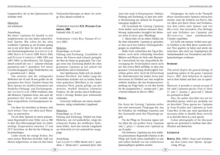 DeArGe Mitteilungen 8(6), 2003                                                                                                                                                               DeArGe Mitteilungen 8(6), 2003



Längsstreifen, der zu den Spinnwarzen hin             Nachzuchterfahrungen zu dieser Art verfü-             tinei) sehr stark in Körpergrösse, Habitus,                  Demjenigen, der tiefer in die Thematik
schmaler wird.                                        ge. Kurz danach verstarb es.                          Färbung und Zeichnung, so dass eine siche-               dieser faszinierenden Spinnen eintauchen
                                                                                                            re Bestimmung nur anhand der Kopulati-                   möchte, seien die Arbeiten von BARTH, hier
Männchen                                                                                                    onsorgane möglich ist.                                   vor allem sein Buch »Sinne und Verhalten:
mir unbekannt                                         CUPIENNIUS FOLIATUS F.O. PICKARD-CAM-                     Die Systematik der Gattung Cupiennius                Aus dem Leben einer Spinne« und von
                                                      BRIDGE,  1901                                         Arten bedarf noch weiterer intensiver Bear-              M ELCHERS , hier besonders »Zur Biologie
Anmerkung:                                            Farbtafel Abb. 22 und 23                              beitung, insbesondere bezüglich der kleine-              und zum Verhalten von Cupiennius salei
Bei dieser Cupiennius-Art handelt es sich                                                                   ren Arten (CORDES, pers. Mitteilung).                    (K EYSERLING ), einer amerikanischen
möglicherweise um eine bisher unbeschrie-             Vorkommen: Costa Rica, Panama (P LAT -                    C. foliatus habe ich im selben Habitat wie           Ctenide« empfohlen.
bene Spezies. Wie schon bei der oben                  NICK2001)                                             die oben behandelte Cupiennius sp. gefunden,                 Ich hoffe mit meinem Artikel einen gut-
erwähnten Cupiennius sp. aus Ecuador gelang                                                                 so dass auch hier kühlere Haltungsbedin-                 en Einblick in die Welt dieser wunderschö-
mir es mir nicht diese Art mit der vorhande-          Weibchen                                              gungen zu empfehlen sind.                                nen Tiere gegeben zu haben und würde mir
nen Bestimmungsliteratur (LACHMUTH et al.             Körperlänge: ca.14 mm                                     Beide Arten verbrachten den Tag in Bro-              wünschen, dass nicht nur Vogelspinnen die
1984, BARTH & CORDES 1998, BARTH 2001                 Färbung und Zeichnung: Grundfarbe ist                 melien, noch nicht vollständig entrollten                Aufmerksamkeit von Terrarianern und Hob-
und P ICKARD -C AMBRIDGE 1889-1902 und                braun, die Femora sind schwach geringelt,             Blättern und Ritzen im Holz oder Baumrin-                byarachnologen verdienen.
1897-1905) zu identifizieren. Die Epigyne             der Rest der Beine ist gesprenkelt. Der Cara-         de. Unterschiede für eine artspezifische Be-
ähnelt sowohl der von C. valentinei (ehemals          pax weist eine Zeichnung ähnlich der oben             vorzugung der Versteckplätze waren nicht                 SUMMARY
panamensis) und C. granadensis. Der innere            genannten Cupiennius sp. auf, jedoch viel             auf den ersten Blick auffällig, so dass eine
Geschlechtsapparat zeigt Ähnlichkeiten mit            undeutlicher und in brauntönen.                       genauere Untersuchung diesbezüglich Auf-                 This article depicts the general biology of
C. granadensis und C. foliatus.                           Am Opisthosoma findet sich ein dunkel-            schluss geben wird. Auch die Erforschung                 wandering spiders of the genus Cupiennius
    Des weiteren sind die vorliegenden                brauner Herzfleck. Auf halber Länge des               der Aktivitätszeiten der beiden Arten wäre               S IMON , 1891, their behaviour in captivity
Weibchen mit 16 und 18 mm größer als die              Hinterleibes befindet sich zu beiden Seiten           interessant im Hinblick auf eine mögliche                and in their habitat and their care in captivi-
genannten drei Arten. Darüber hinaus hat              einer gedachten Mittellinie je ein runder             zeitliche Isolation, die eine Konkurrenzver-             ty.
diese Spezies ein ziemlich konstantes und             schwarzer Fleck, jeweils gefolgt von drei             meidung zur Folge hätte, so wie dies bereits             Moreover, it provides a current account of
deutliches Färbungs- und Zeichnungsmu-                weiteren, deutlich kleineren schwarzen                für die sympatrischen C. coccineus und C. geta-          the valid Cupiennius-species. Four of them
ster. LACHMUTH et al. (1984) erwähnen, dass           Punkten. Sie alle werden durch hellbraune,            zi bereits bekannt ist (BARTH 2001).                     (C. salei, C. coccineus, C. getazi and C. foliatus)
alle kleineren Cupiennius-Arten, also auch die        leicht v-förmige Binden quer miteinander                                                                       are portrayed in detail.
genannten drei Arten, sehr variable und               verbunden.                                            EPILOG                                                        Also, the author describes two not yet
nicht artspezifische Zeichnungsmuster ha-                 Unterseite hellbraun mit einem dunkel-                                                                     identified species, which are, probably, not
ben.                                                  braunen, mittig verlaufenden Längsband.               Die Arten der Gattung Cupiennius stellen                 yet described. These species are Cupiennius
    Um diese Art einordnen zu können, sind                                                                  eine sehr interessante Tiergruppe dar, was               sp. from Ecuador and Cupiennius sp. from
noch weitere Tiere, vor allem auch Männ-              Männchen                                              ihr Verhalten, ihr vielfältiges Aussehen und             Costa Rica. In this case, more specimens are
chen, zu untersuchen.                                 Körperlänge: ca. 12 mm                                ihre Systematik sowie ihre Physiologie an-               necessary either to identify them correctly
    Da ich diese Spinnen in einem prämon-             Färbung und Zeichnung: Ähnlich wie beim               geht.                                                    or to describe them as a new species.
tanen Regenwald in einer Höhe von ca. 960             Weibchen, nur viel undeutlicher, einige der                Für die Pflege im Terrarium eignen sich                  Colour photographs of the discussed
m über dem Meeresspiegel fand, wo relativ             schwarzen Punkte des weiblichen Abdo-                 vor allem die vier großen Arten Cupiennius               species are presented to facilitate their iden-
niedrige Temperaturen zwischen 17 und                 mens fehlen. Auch das ventrale Längsband              salei, C. getazi, C. coccineus und Cupiennius sp.        tification and distinction.
24°C herrschen, ist dies bei der Haltung zu           am Hinterleib ist viel undeutlicher ausge-            aus Ecuador.
berücksichtigen.                                      prägt.                                                     Die kleineren Cupiennius aus dem kühle-             LITERATUR
    Leider wurde der einzige Kokon, den                                                                     ren prämontanen Regenwald scheinen in der
eines meiner Weibchen herstellte, bald von            Anmerkung:                                            Pflege und Zucht etwas empfindlich zu sein               BARTH, F.G. (2001): Sinne und Verhalten:
diesem aufgefressen, so dass ich über keine           Laut LACHMUTH (1984) ähneln sich C. grana-            und sollten deshalb von nur erfahreneren                   aus dem Leben einer Spinne. Springer-
                                                      densis, C. foliatus und C. panamensis (jetzt valen-   Spinnenpflegern gehalten werden.                           Verlag. 424 pp.
                                                 28                                                                                                             29
 