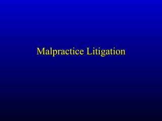 Malpractice Litigation 