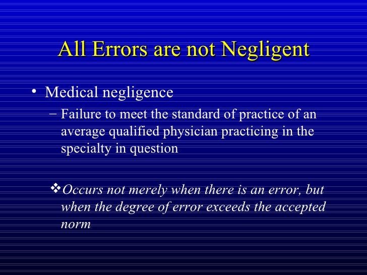 Medical errors, negligence, and litigation