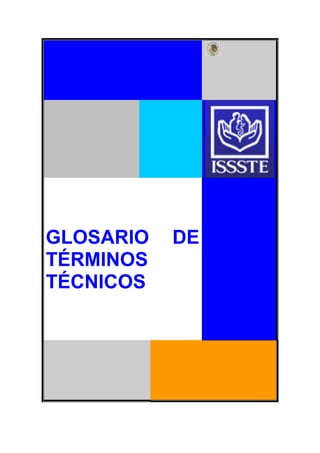 GLOSARIO DE
TÉRMINOS
TÉCNICOS
 