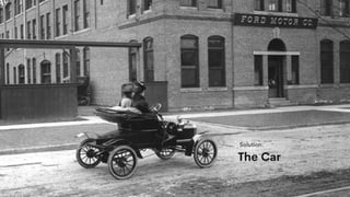 14
Solution:
The Car
 