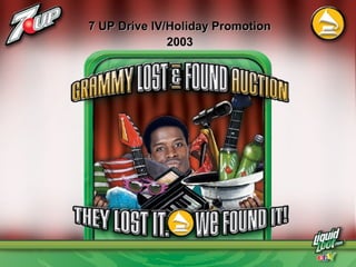 7 UP Drive IV/Holiday Promotion7 UP Drive IV/Holiday Promotion
20032003
 