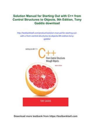 Solution Manual for Starting Out with C++ from Control Structures to ...
