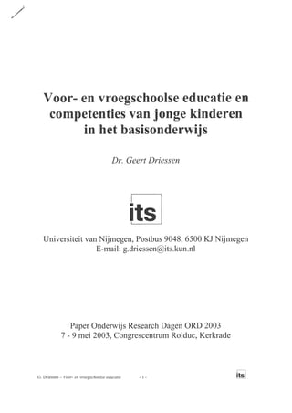 Geert Driessen (2003) ORD Voor- en vroegschoolse educatie en competenties van jonge kinderen Pres.pdf