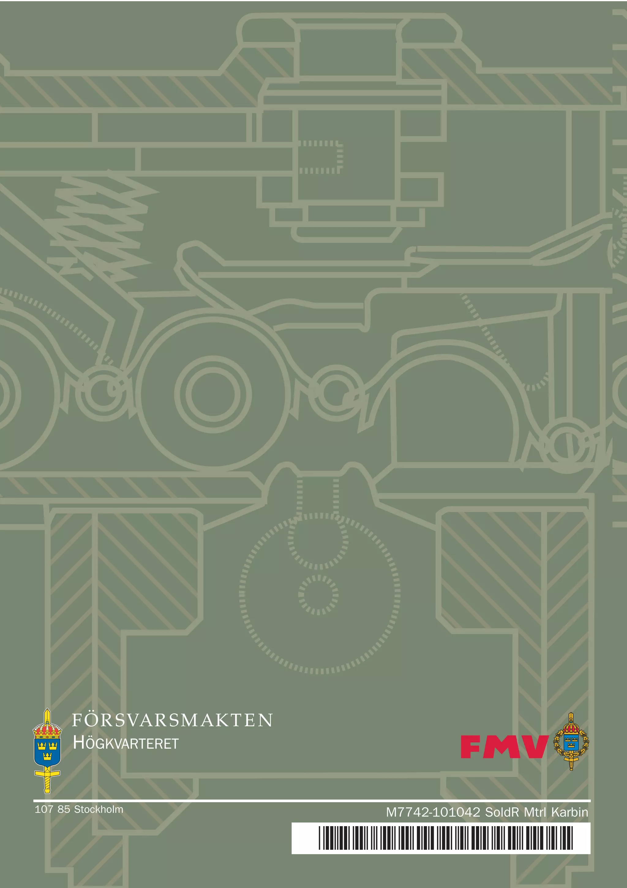 HÖGKVARTERET
107 85 Stockholm M7742-101042 SoldR Mtrl Karbin
 