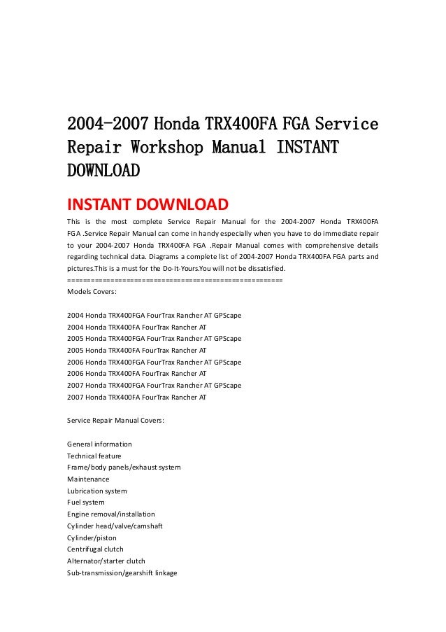 2004 2007 honda trx400 fa fga service repair workshop manual instant