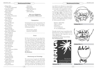 ARACHNE 9(2), 2004                                                                                                                                                  ARACHNE 9(2), 2004
                                   Vereinsnachrichten                                                                         Vereinsnachrichten
  • Philipp Milan                                   50968 Köln                                 nu ar 2004 bei der Redaktion eingetroffen
    A-1230 Wien (Österreich)                      • Michael Wolf                               sind (Teilweise handelt es sich nur um Skiz-
  • Claus-Peter Müller                              74906 Bad Rappenau                         zen, die später noch ausgearbeitet werden).
    22043 Hambutg                                 • Meltem Öner                                    Jedes Vereinsmitglied kann nur einen
  • Marion Möhn                                     22043 Hamburg                              Lo goentwurf wählen. Die Wahl kann bis
    12439 Berlin                                                                               zum 31. März 2004 per Postkarte, Brief
  • Peter Neureither                                       Allen neuen Mitgliedern             oder E-Mail unter Angabe Eures vollständi-
    A-1230 Wien (Österreich)                             ein herzliches Willkommen!            gen Namens, Eurer vollständigen Adresse
  • Felix Rebholz                                                                              und der Angabe Eurer Mitgliedsnummer
    78315 Radolfzell                                                                           (steht auf dem Mitgliedsausweis) an folgen-
  • Marcus Römer                                                Zugangsdaten                   de Adresse gemacht werden:
    53773 Hennef
  • Christoph Römisch                           Nachfolgend die neuen Zugangsdaten für            Redaktion ARACHNE
    92637 Weiden                                den Mitgliederbereich auf unserer Home -          Volker von Wirth                                 Entwurf Nr.: 2
  • Bozana Sainsbury                            page www.dearge.de (Groß- und Klein -             Lilienstrasse 1
    31785 Hameln                                schreibung beachten):                             71723 Großbottwar
  • Michael Scheller                                                                                  von-wirth@dearge.de
    55576 Sprendlingen                                Benutzername: gabrieli
  • Marie-Claire Schiemann                            Kennwort: Gallon2003                     Ebenfalls sind die Logos im geschützen Mit-
    42111 Wuppertal                                                                            gliederbereich auf unserer Webseite bzw.
  • Karsten Schmidt                                                                            unter folgender URL abgebildet und zur
    37083 Göttingen                                                 Errata                     Online-Wahl gestellt:
  • Markus Schmid                                                                              www.dearge.de/member/logowahl.php
    87666 Pforzen                               Dr. RAINAR NITZSCHE wies uns darauf hin,       Der Vereinsausschuß
  • Nico Schneider                              das in der Kopfzeile der ARACHNE 9(1)
    97705 Burkhardroth                          noch 2003 statt 2004 abgedruckt wurde. Wir
  • Stefanie Schneider                          bitten diesen Fehler zu entschuldigen. Wei-
    40667 Meerbusch                             terhin ist ihm aufgefallen dass wiederholt                                                         Entwurf Nr.: 3
  • Sven Schneider                              der Mainzer Stammtisch unter »Vogelspinnen-
    65197 Wiesbaden                             freunde Mainz« und unter »Stammtisch der
  • Irene Schrott                               Vogelspinnenfreunde Mainz« aufgeführt wurde.
    I-34079 Staranzano (Italien)                Auch dies wurde mit der aktuellen Ausgabe
  • Andrea Sölter                               verbessert
    31515 Wunstorf                              Die Redaktion
  • Thorsten Tetz
    41812 Erkelenz
  • Thomas Wandtke                                     Abstimmung zum Vereinslogo
    44328 Dortmund
  • Claudia Weber                               Wie in der letzten Ausgabe der ARACHNE
    66482 Zweibrücken                           angekündigt, möchte der Vereinsausschuß
  • Michael Weckwerth                           Euch, liebe Mitglieder, zur Wahl eines Ver-
    13409 Berlin                                einslogos aufrufen. Nachfolgend seht Ihr
  • Georg Wlodarczyk                            alle Logoentwürfe die zum Stichtag 30. Ja-      Entwurf Nr.: 1                                     Entwurf Nr.: 4

                                           38                                                                                                 39
 