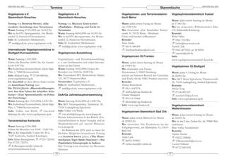 ARACHNE 9(2), 2004                                                                                                                                                               ARACHNE 9(2), 2004
                                       Termine                                                                                        Stammtische
Vogelspinne e.V.                                    Vogelspinne e.V.                              Vogelspinnen- und Terrarienstamm-                   Vogelspinnenstammtisch Kassel
Stammtisch-Vorschau                                 Stammtisch-Vorschau                           tisch Mainz
                                                                                                                                                      Wann: jeden ersten Samstag im Monat
Vortrag von DOMINIK HENSEL: »Die                    Vortrag von MICHAEL GODUSCHEIT:               Wann: jeden ersten Freitag im Monat                 ab 17:00 Uhr
attraktive Gestaltung eines Terrariums«             »Poecilotheria – Haltung und Zucht im         um 19:00 Uhr                                        Wo: im »Limerick«, Wilhelmshöher Allee
Wann: Sonntag 07.03.2004 um 16:30 Uhr               Terrarium«                                    Wo: Gaststätte »Zur Turnhalle« Turner-              116 (Haltestelle Kirchweg).
Wo: in derVFL Sportgaststätte, Am Moritz-           Wann: Sonntag 04.04.2004 um 16:30 Uhr         straße 31, 55120 Mainz - Mombach                    Kontakt:
winkel 12, Hannover-Herrenhausen.                   Wo: in derVFL Sportgaststätte, Am Moritz-     Gäste sind herzlich willkommen!                     Balint Földesi
Info: M. Goduscheit (Medienwart),                   winkel 12, Hannover-Herrenhausen.             Kontakt:                                            ℡ 0561-7014961
    mail@gody.de, www.vogelspinne-ev.de             Info: M. Goduscheit (Medienwart),             Klaus Straka                                            balint@rear-window.de
                                                       mail@gody.de, www.vogelspinne-ev.de        ℡ 06131-686304                                      Yannick Tylle
Internationale Vogelspinnenbörse in                                                                   brachypelmaklaus@aol.com                        ℡ 0561-8075426 od. 8150958
Stuttgart-Kornwestheim                              Vogelspinnen-Ausstellung                                                                              yannick@tylle.de
                                                                                                  Vogelspinnen IG Franken                             Info:
Wann: Samstag 13.03.2004                            Vogelspinnen- und Terrarienausstellung,                                                           www.vogelspinnenstammtisch-kassel.de
Einlass für Besucher 10:00 Uhr, für Ausstel-        u. a. mit Großterrarien und vielen Informa-   Wann: jeden ersten Samstag im Monat
ler ab 8:30 Uhr.                                    tionen zu den Tieren.                         ab 19:00 Uhr                                        Vogelspinnen IG Stuttgart
Wo: Kulturhaus Kornwestheim, Jakob-Sigle-           Wann: Sonntag 18.04.2004; Einlass für         Wo: »Gaststätte zum Fasan«,
Platz 1, 70806 Kornwestheim                         Besucher von 10:00 bis 18:00 Uhr              Heynestrasse 1, 90443 Nürnberg.                     Wann: jeden 4. Freitag im Monat
Info: Michael Lang, ℡ 07146-880546,                 Wo: Vereinsheim PSV, Bischofsholer Damm       Jeweils im hinteren Bereich der Gaststätte          ab 20:00 Uhr
www.vogelspinnen-ig.de                              121, 30173 Hannover-Bult.                     sind Tische für die VSIG Franken reserviert.        Wo: SKV-Heim Eglosheim, Tammerstraße
Im Anschluß an diese Börse findet wieder            Veranstalter: Vogelspinne e.V.                Kontakt:                                            30, 71634 Ludwigsburg, Stadteil Eglosheim
ein kostenloser Vortrag statt:                      Info: M. Goduscheit (Medienwart),             Michael Breitschwerdt                               Kontakt:
DR. PETER JÄGER: »Riesenkrabbenspin-                    mail@gody.de, www.vogelspinne-ev.de       ℡ 0911-4187678                                      Michael Lang
nen: Aus dem Leben der schnellen Acht-                                                                michael@vsig-franken.de                         ℡ 07146-891529
beiner – Eine Spinnenfamilie im Fokus               DeArGe Jahreshauptversammlung                 Dietmar Baumgarte                                       nuschel123@aol.com
der Forschung.«                                                                                   ℡ 0911-4779406                                      Info: www.vogelspinnen-ig.de
Wann: Samstag den 13.03.2004, 14:30 Uhr             Wann: Samstag 26.06.2004 ab 14:00 Uhr.            dietmar@vsig-franken.de
Wo: Kulturhaus Kornwestheim, Jakob-Sigle-           Wo: SKV Vereinsgaststätte, Tammerstr. 30,     Info: www.vsig-franken.de                           Vogelspinnenstammtisch
Platz 1, 70806 Kornwestheim                         71634 Ludwigsburg-Eglosheim                                                                       Waltershausen
Info: Volker von Wirth,           von-wirth         Info: Volker von Wirth,                       Vogelspinnen-Stammtisch Bad Orb
@dearge.de oder www.vogelspinnen-ig.de                 von-wirth@dearge.de, www.dearge.de                                                             Wann: jeden letzten Sonntag im Monat
                                                    Weitere Informationen in der Rubrik »Ver-     Wann: jeden ersten Mittwoch im Monat                ab 18:00 Uhr
Terrarienbörse Karlsruhe                            einsnachrichten« in dieser Ausgabe und im     ab 20:00 Uhr                                        Wo: in der Clara-Zetkin-Str. 46, 99880 Wal-
                                                    Mitgliederbereich auf unserer Webseite:       Wo: Gaststätte Alte Posthalterei (in der            tershausen
Wann: Samstag 03.04.2004                            www.dearge.de                                 Fußgängerzone), am Marktplatz 12, 63619             Bitte vorher kontaktieren!
Einlass für Besucher von 10:00 - 15:00 Uhr.             Im Rahmen der JHV wird es einen für       Bad Orb                                             Kontakt:
Wo: in der Sängerhalle, Untere Str. 44 a,           DeArGe Mitglieder kos tenlosen Vortrag        Kontakt:                                            Stephan Martini
76187 Karlsruhe, Stadtteil Knielingen.              von ANDREW SMITH geben: »The Hanu-            Stefan Lück                                         ℡ 03622/208686
Info: Klaus Baumgärtner, ℡ 07255-726550,            mavilasum Tiger Spider Sanctuary – Ein        ℡ 06052-919843                                          VSStammtisch@aol.com
Fax: 07255-726551,                                  Poecilotheria Schutzprojekt in Indien«            stefan-lueck@t-online.de                        Carsten Hellmann
   K.Baumgaertner@t-online.de                       Der Vortrag wird simultan ins Deutsche
                                                                                                                                                      ℡ 0172/3401558
www.terrarienboerse-ka.de                           übersetzt.
                                               44                                                                                                45
 