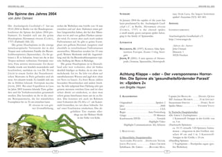 ARACHNE 9(2), 2004                                                                                                                                                                                                   ARACHNE 9(2), 2004




Die Spinne des Jahres 2004                                                                           SUMMARY                                                                        nae) from Laos, the largest huntsman
                                                                                                                                                                                    spider? Zoosystema 23(3): 461-465.
von John Osmani
                                                                                                     In January 2004 the »spider of the year« has
                                                                                                     been proclaimed by the Arachnologische Gesell-                             ANHANG
Die Arachnologische Gesellschaft e.V. hat am         wobei die Weibchen eine Größe von 14 mm         schaft e.V. in Berlin. Micrommata virescens
09.01.2004 in Berlin vor der Bundespresse-           erreichen und auf dem Abdomen einen gel-        (C LERCK , 1757) is the elected spider,                                    INTERNETADRESSEN
konferenz die Spinne des Jahres 2004 pro-            ben Längsstreifen haben, der bei den Männ-      a small mainly green european spider belon-
klamiert. Es handelt sich um die grüne               chen rot ist und von gelben Flanken umran-      ging to the family of Sparassidae.                                         Arachnologische Gesellschaft e.V.
Huschspinne Micrommata virescens (CLERCK,            det wird. Es treten aber auch noch andere                                                                                  http://www.arages.de
1757) (Farbtafel Abb. 22).                           Farbvarianten auf. So gibt es grüne Exem-       LITERATUR
    Die grüne Huschspinne ist die einzige            plare mit gelbem Herzmal. Jungtiere sind                                                                                       Adresse des Autors:
mitteleuropäische Vertreterin der in den             ebenfalls in verschiedenen Farbvarianten        BELLMANN, H. (1997): Kosmos-Atlas Spin-                                        John Osmani
Tropen weit verbreiteten Familie der Riesen-         anzutreffen. Männchen werden bis 10 mm             nentiere Europas. Kosmos Verlag, Stutt-                                     Dürerstr. 1
krabbenspinnen (Sparassidae). Zu ihr ge -            groß. Weitere Merkmale sind die Augenstel-         gart.                                                                       50226 Frechen
hören z. B. so bekannte Arten wie die in den         lung und die für Riesenkrabbenspinnen typi-     JÄGER, P. (2001): A new species of Hetero-
Tropen weltweit verbreitete Heteropoda vena-         sche Stellung der Beine in Ruhelage.               poda (Araneae, Sparassidae, Heteropodi-
toria. Eine weitere interessante Art dieser              Die grüne Huschspinne ist in Deutsch-
Familie wurde erst kürzlich neuentdeckt und          land sehr weit verbreitet, aber im Süden
beschrieben, nachdem sie von Dr. P ETER              deutlich häufiger zu finden, da sie eine wär-
JÄGER in einem Archiv des Naturhistori-              meliebende Art ist. Sie lebt vor allem auf      Achtung Klappe – oder – Der »versponnene« Horror-
schen Museums in Paris gefunden und als              naturbelassenen Wiesen und jagd dort ohne
neue Art erkannt wurde. Es handelt sich um           ein Netz zu bauen. Zu ihrer Beute zählen        film. Die Spinne als 'gesundheitsfördernder Parasit'
die in Höhlen lebende Heteropoda maxima              besonders Heuschrecken und andere Insek-        in: »Spiders 2«
JÄGER, 2001. Bei einer Expedition in Laos            ten. Sie lebt aufgrund ihrer Färbung sehr gut
                                                                                                     von Brigitte Hayen
im Jahre 2003 konnten lebende Tiere gefun-           getarnt meistens zwichen Gras und ist eher
den und für Verhaltensstudien gesammelt              selten direkt zu entdecken, so dass man
werden. Das besondere an ihr ist die enor-           schon genau hinschauen muss um sie zu fin-      I. ALLGEMEINES                                                             Captain JIM BIGELOW: . . . . .DANIEL QUINN
me Beinspannweite, die bei männlichen                den. Das konnten wir auch im Rahmen                                                                                        MT-Assistent MONROE: . . . . .YURI SAVCHEV
Exemplaren bis zu 32 cm erreichen kann.              einer Exkursion der DeArGe e.V. am Kaiser-      Originaltitel: . . . . . . . . . . . . . . . . . .Spiders 2                Steuermann SIMONS: . . . . . . . .HAREL NOFF
                    M. virescens ist von grü-        stuhl feststellen, wo wir diese hübsche Art     Jahr: . . . . . . . . . . . . . . . . . . . . . . . . . . . . .2000        Spider-Mime: . . . . . . . . . . . .VELIMER VELEV
                       ner Grundfärbung,             auf einer Feuchtwiese entdeckten. Das ab-       Land: . . . . . . . . . . . . . . . . . . . . . . . . . . . .USA
                                                                    gebildete Tier stammt aller-     Regie: . . . . . . . . . . . . . . . . . .Sam Firstenberg                  b) Tierische Hauptdarsteller:
                                                                       dings aus der Wahner Heide    Länge: . . . . . . . . . . . . . . . . . . . . .95 Minuten                 »Dr. GRBAC's Zuchtspinne«: . . . . . . . . . . . . .
                                                                          in der Nähe von Köln.      Kaufcassette/DVD: . . . . . . . . . . . . .Vertrieb                            1 Kunststoff-Atrappe in der Größe von
                                                                                                                                                 Highlight Video                    ca. 5 m
                                                                                                         Highlight Communications AG, Schweiz                                   »Nachzucht-Spinnen«: . . . . . . . . . . . . . . . . .
                                                                                                                                                                                    ca. 10-15 virtuelle 3-D-Spinnen-Anima-
                                                                                                     1. BESETZUNG:                                                                  tionen – eingesetzt in den Größen: zwi-
                                                                                                                                                                                    schen 40 cm und 1 m. 1 Kunststoff-
                                                                                                     a) Menschliche Hauptdarsteller:                                                Atrappe in der Größe v. 10 cm
                                                                                                     ALEXANDRA PAULSON: . .STEPHANIE NIZNIK                                     »Handling-Spinne«: . . . . . . . . . . . . . . . . . . . .
                                                                                                     JASON PAULSON: . . . . . . . . . . .GREG CROMER                                1 Vogelspinne – Brachypelma vagans (gro-
                                                                                                     Schiffsarzt. Dr. GRBAC: . . . .RICHARD MOLL                                    ßes Weibchen)
                                                14                                                                                                                         15
 