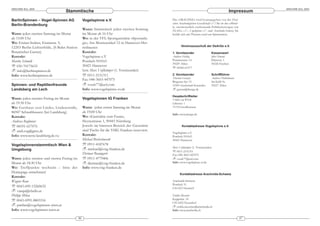 ARACHNE 9(3), 2004                                                                                                                                                       ARACHNE 9(3), 2004
                                  Stammtische                                                                                                          Impressum
BerlinSpinnen – Vogel-Spinnen AG                  Vogelspinne e.V.                               Die »ARACHNE« wird herausgegeben von der Deut-
                                                                                                 schen Arachnologischen Gessellschaft e.V.! Sie ist das offiziel-
Berlin-Brandenburg
                                                                                                 le, zweimonatlich erscheinende Publikationorgan von
                                                  Wann: Stammtisch jeden zweiten Sonntag         DeArGe. e.V., Vogelspinne e.V. und Arachnida-Schweiz. Sie
Wann: jeden zweiten Samstag im Monat              im Monat ab 16 Uhr                             befaßt sich mit Themen rund um Spinnentiere.
ab 15:00 Uhr                                      Wo: in der VFL-Sportgaststätte »Sportanla-
Wo: Enzian Stuben, Enzianstr. 5,                  ge«, Am Moritzwinkel 12 in Hannover-Her-
12203 Berlin-Lichterfelde, (S-Bahn Station        renhausen                                              Vereinsausschuß der DeArGe e.V.
Botanischer Garten)                               Kontakt:                                       1. Vorsitzender                      Kassenwart
Kontakt:                                          Vogelspinne e.V.                               Andreas Halbig                       John Osmani
Martin Schmidt                                    Postfach 910163                                Pommernstr. 14                       Dürerstr. 1
                                                                                                 59229 Ahlen                          50226 Frechen
℡ 030-70175633                                    30421 Hannover
                                                                                                 ℡ 02382-61277
    info@berlinspinnen.de                         bzw. Marc Voßkämper (1. Vorsitzender)
Info: www.berlinspinnen.de                        ℡ 0511-2151311                                 2. Vorsitzender                      Schriftführer
                                                                                                 Thorsten Gurzan                      Andreas Höckelmann
                                                  Fax: 040-3603-447075
                                                                                                 Ringener Str. 15                     Im Kühl 9a
Spinnen- und Reptilienfreunde                         vossk77@aol.com                            53501 Grafschaft-Karweiler           59227 Ahlen
Landsberg am Lech                                 Info: www.vogelspinne-ev.de                       gurzan@dearge.de

                                                                                                 Hauptschriftleiter
Wann: jeden zweiten Freitag im Monat              Vogelspinnen IG Franken                        Volker von Wirth
ab 19:30 Uhr                                                                                     Lilienstr. 1
Wo: Gasthaus »zur Linde«, Lindenstraße,           Wann: jeden ersten Samstag im Monat            71723 Großbottwar
86947 Schwabhausen (bei Landsberg)                ab 19:00 Uhr
                                                                                                 Info: www.dearge.de
Kontakt:                                          Wo: »Gaststätte zum Fasan«,
Andreas Roglmeier                                 Heynestrasse 1, 90443 Nürnberg.
℡ 08191-657076                                    Jeweils im hinteren Bereich der Gaststätte             Kontaktadresse Vogelspinne e.V.
   andi.rog@gmx.de                                sind Tische für die VSIG Franken reserviert.
                                                                                                 Vogelspinne e.V.
Info: www.terra-landsberg.de.vu                   Kontakt:                                       Postfach 910163
                                                  Michael Breitschwerdt                          30421 Hannover
Vogelspinnenstammtisch Wien &                     ℡ 0911-4187678
                                                                                                 Marc Voßkämper (1. Vorsitzender)
Umgebung                                              michael@vsig-franken.de
                                                                                                 ℡ 0511-2151311
                                                  Dietmar Baumgarte                              Fax: 040-3603-447075
Wann: jeden zweiten und vierten Freitag im        ℡ 0911-4779406                                    vossk77@aol.com
Monat ab 18:30 Uhr                                    dietmar@vsig-franken.de                    Info: www.vogelspinne-ev.de
Wo: Treffpunkte wechseln – bitte der              Info: www.vsig-franken.de
Homepage entnehmen!
                                                                                                        Kontaktadresse Arachnida-Schweiz
Kontakt:
Wagner René                                                                                      Arachnida-Schweiz
                                                                                                 Postfach 31
℡ 0043-699-13260632                                                                              CH-6213 Knutwil
    vampi@chello.at
Philipp Milan                                                                                    Emilia Messmer
℡ 0043-6991-8803316                                                                              Kappelstr. 10
                                                                                                 CH-5432 Neuenhof
    pmilan@vogelspinnen-wien.at                                                                     emilia.messmer@arachnida.ch
Info: www.vogelspinnen-wien.at                                                                   Info: www.arachnida.ch

                                             46                                                                                                                     47
 