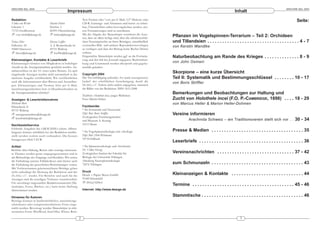 ARACHNE 9(6), 2004                                                                                                                                                                                          ARACHNE 9(6), 2004
                                              Impressum                                                                                                                Inhalt
Redaktion                                                     Text Format oder *.txt) per E-Mail, 3,5" Diskette oder                                                                                                Seite:
Volker von Wirth                Martin Huber                  CD-R. Gattungs- und Artnamen sind kursiv zu schrei-
Lilienstr. 1                    Dorfstr. 5                    ben, Überschriften sollen hervorgehoben werden, wei-
71723 Großbottwar               82395 Obersöchering           tere Formatierungen sind zu unterlassen.
    von-wirth@dearge.de            huber@dearge.de            Mit der Abgabe des Manuskripts versichern die Auto-
                                                              ren, dass sie allein befugt sind, über die urheberrechtli-
                                                                                                                           Pflanzen im Vogelspinnen-Terrarium – Teil 2: Orchideen
Tobias Dörr                     Marcus Löffler                chen Nutzungsrechte an ihren Beiträgen, einschließlich       und Tillandsien . . . . . . . . . . . . . . . . . . . . . . . . . . . . . . . . . . . . . 4 - 7
Falkenstr. 24                   A. d. Ronnenheide 6a          eventueller Bild- und anderer Reproduktionsvorlagen          von Kerstin Wandtke
30449 Hannover                  45731 Waltrop                 zu verfügen und dass der Beitrag keine Rechte Dritter
   doerr@dearge.de                 loeffler@dearge.de         verletzt.
                                                              Eingereichte Manuskripte werden ggf. an die Formatie-        Naturbeobachtung am Rande des Krieges . . . . . . . . . . . . . . 8 - 9
Kleinanzeigen, Kontakte & Leserbriefe                         rung und den Stil des Journals angepasst. Rechtsschrei-
Kleinanzeigen können von Mitgliedern in beliebiger            bung und Grammatik werden überprüft und gegebe-              von John Osmani
Anzahl an die Anzeigenannahme geschickt werden. An-           nenfalls geändert.
nahmeschluss ist der 10. eines jeden Monats. Zu spät
eingehende Anzeigen werden nicht automatisch in der           Copyright 2004
                                                                                                                           Skorpione – eine kurze Übersicht
nächsten Ausgabe veröffentlicht. Wir veröffentlichen          Die Vervielfältigung jedweder Art (auch auszugsweise)        Teil II: Systematik und Bestimmungsschlüssel . . . . . . . . 10 - 17
auch alle Informationen über Börsen und Ausstellun-           bedarf der schriftlichen Genehmigung durch die
                                                                                                                           von Boris Striffler
gen. Kleinanzeigen und Termine bitte per E-Mail,              DeArGe e.V. Sofern nicht anders angegeben, stammen
maschienengeschrieben bzw. in Druckbuchstaben an              die Bilder von der Redaktion. ISSN 1613-2688
die Anzeigenannahme schicken!
                                                              Titelfoto: Holothele incei, junges Weibchen
                                                                                                                           Bemerkungen und Beobachtungen zur Haltung und
Anzeigen- & Leserbriefannahme                                 Foto: Martin Huber                                           Zucht von Holothele incei (F.O. P.-CAMBRIDGE, 1898) . . . . 18 - 29
Michaela Biese                                                                                                             von Marcus Heller & Marion Heller-Dohmen
Düsterbeck 51                                                 Fachbeiräte
45731 Waltrop                                                 * für Systematik und Taxonomie
   anzeigenannahme@dearge.de                                  Dipl. Biol. Boris Striffler                                  Vereine informieren
   leserbriefe@dearge.de                                      Zoologisches Forschungsinstitut
                                                              und Museum A. Koenig                                                    Arachnida Schweiz – ein Traditionsverein stellt sich vor . .                30 - 34
Nachbestellservice                                            53113 Bonn
Fehlende Ausgaben der »ARACHNE« (ehem. »Mittei-
lungen«) können schriftlich bei der Redaktion nachbe-         * für Vogelspinnenökologie und -ethologie                    Presse & Medien . . . . . . . . . . . . . . . . . . . . . . . . . . . . . . . . . . . . . 35
stellt werden (sofern noch vorhanden). Die Kosten             Dipl. Biol. Dirk Weinmann
betragen pro Heft 5 EUR.                                      70734 Fellbach
                                                                                                                           Leserbriefe . . . . . . . . . . . . . . . . . . . . . . . . . . . . . . . . . . . . . . . . . . 36
Artikel                                                       * für Spinnentoxikologie und -biochemie
Berichte über Haltung, Reisen oder sonstige interessan-       Dr. Volker Herzig
te Themen werden gerne entgegengenommen und in                Zoologisches Institut der Fakultät für                       Vereinsnachrichten . . . . . . . . . . . . . . . . . . . . . . . . . . . . . . . 37 - 42
der Reihenfolge des Eingangs veröffentlicht. Wir setzen       Biologie der Universität Tübingen
die Einhaltung unseres Ethikkodexes und ebenso auch           Abteilung Neuropharmakologie
die Einhaltung der gesetzlichen Bestimmungen voraus.          72076 Tübingen                                               zum Schmunzeln . . . . . . . . . . . . . . . . . . . . . . . . . . . . . . . . . . . . . 43
Mit Verfassernamen gekennzeichnete Beiträge geben
nicht unbedingt die Meinung der Redaktion und der             Druck
DeArGe e.V. wieder. Für Berichte und auch für die             Druck + Papier Meyer GmbH                                    Kleinanzeigen & Kontakte . . . . . . . . . . . . . . . . . . . . . . . . . . . . . 44
Anzeigen sind die jeweiligen Verfasser verantwortlich.        91443 Scheinfeld
Für unverlangt eingesandtes Redaktionsmaterial (Ma-           ℡ 09162-9298-0
nuskripte, Fotos, Bücher, etc.) kann keine Haftung
                                                                                                                           Termine . . . . . . . . . . . . . . . . . . . . . . . . . . . . . . . . . . . . . . . . . 45 - 46
übernommen werden.                                            Internet: http://www.dearge.de

Hinweise für Autoren
                                                                                                                           Stammtische . . . . . . . . . . . . . . . . . . . . . . . . . . . . . . . . . . . . . . . . . 46
Beiträge können in handschriftlicher, maschinenge-
schriebener oder computerbearbeiteter Form einge-
reicht werden. Bevorzugt werden Manuskripte in elek-
tronischer Form (WinWord, StarOffice Writer, Rich-

                                                          2                                                                                                                3
 