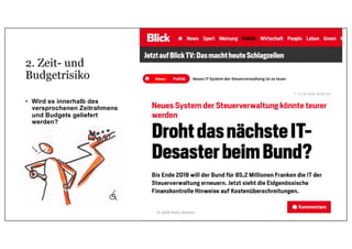 2. Zeit- und
Budgetrisiko
• Wird es innerhalb des
versprochenen Zeitrahmens
und Budgets geliefert
werden?
© 2020 Peter Stevens
 