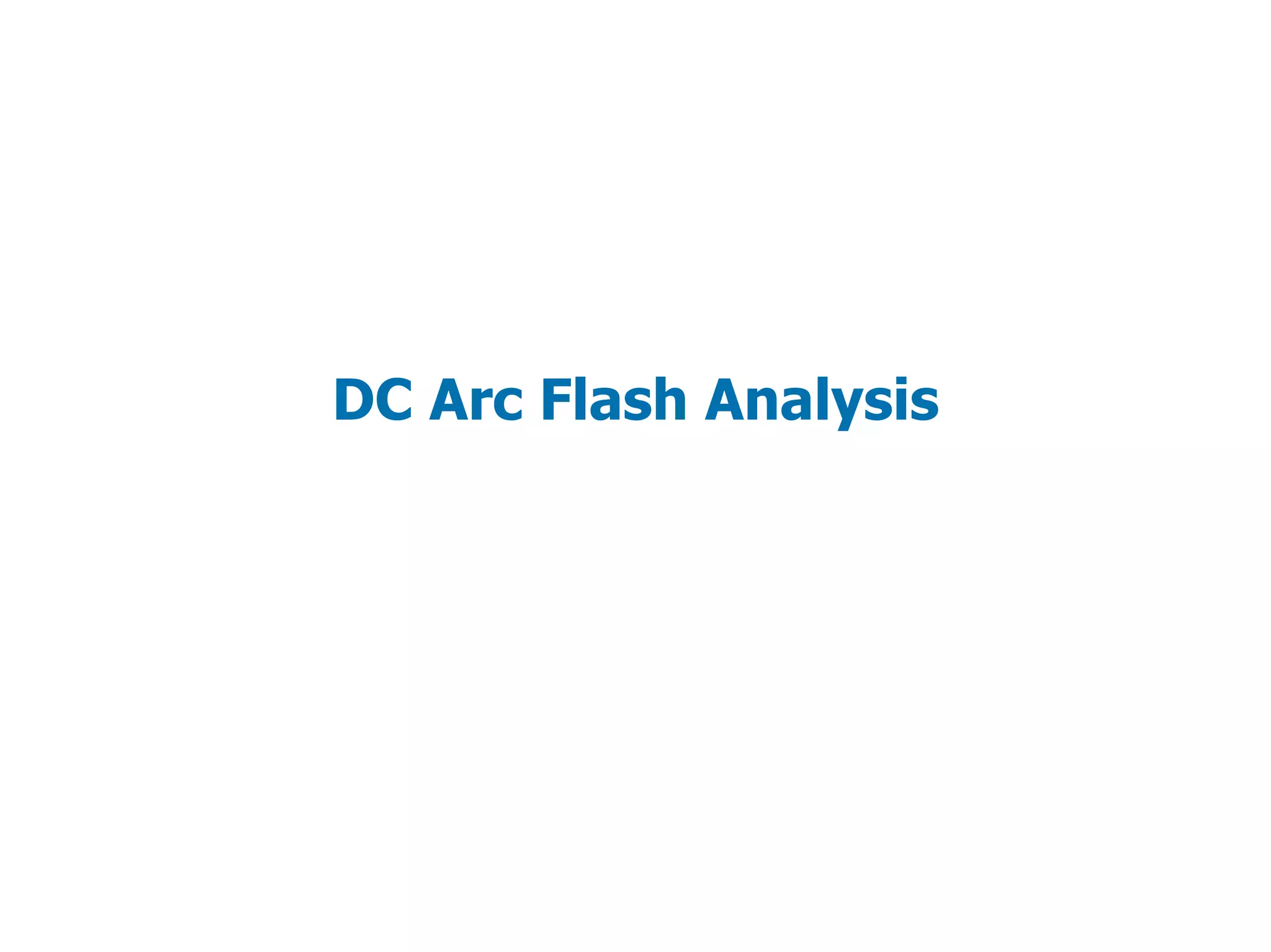 DC Arc Flash Analysis
 