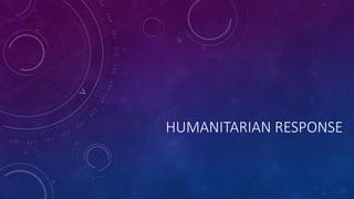 HUMANITARIAN RESPONSE
 