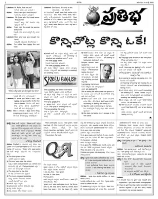 Ðû¦è[ª--
Lakshmi: Hi, Ajitha, how are you?
(ï£„óÀª Í>êŸ, Óö° Ñû¦oîËÂ?)
Ajitha: Fine, thank you. How are you?
(ò°Þœªû¦o, ìªîµyö° Ñû¦o÷±?)
Lakshmi: OK. thank you. Do I smell some-
thing sweet?
(ò°Þ¥û¶ Ñû¦o, ÔëÁ ú£ªî¦-ú£ì ÷ú£ªh-
ìoåªxÙC ÚÛë]«?)
Ajitha: That's right. You smell the jasmine
spray I use.
(Eáî¶ª! û¶ìª î¦è…ì â°ú‡tûËÂ v›úp î¦ú£ì
ÍC.)
Lakshmi: Well, why have you brought me
here?
(ÏÚÛ-è…Ú¨ ìûµoÙ-ë]ªÚÛª Bú£ª-Ú•-à¦a÷±?)
Ajitha: The coffee here tastes fine and
fresh.
(ÏÚÛè[ Ú¥íÆˆ à¦ö° ò°ÞœªÙ-åªÙC.)
Lakshmi: O, thank you (After a sip) I am
tasting real good coffee for the first
time in weeks. ((Ú•ÙàµÙ Ú¥íÆˆ ê¦T)
Ú•Eo î¦ô¦õ êŸô¦yêŸ îµ³ë]æ¨þ§JÞ¥
÷ªÙ# Ú¥íÆˆ ô¢ª# àŸ«ú£ªh-û¦oìª.)
Ajitha: Wait a minute. I feel some thing
creeping up my arm. (ÑÙè[ª. ÔëÁ û¦
à¶A Oªë] ð§ÚÛª-êŸªìoåªd ÍEí‡-þ¼hÙC.)
Lakshmi: Don't worry. It is only an ant.
(òÅ¡óŸª-í£-è[ÚÛª... ÍC <î¶ªö¶!)
Ð ú£ÙòÅ°-ù£-éöËº smell, taste, feel- verbs î¦è[ÚÛÙ
Þœ÷ª-EÙ-àŸÙè…. see, hear, smell, taste, feel -
Ï÷Fo ò°›ï°uÙ-vC-óŸ«-õÚÛª ú£ÙñÙ-CÅÙ-#ìN. Hear
and see- Ð ·ôÙè[ª verbs ìª am + ing/ is + ing/
are + ing forms öËº î¦è[Ù. Íö°¸Þ Ú•Eo ú£Ùë]-
ô¦sÄöËºx smell, taste, feel ÚÛ«è¯ am + ing/ are +
ing form öËº î¦è[Ù.
a) smell ÍÙç¶ ÖÚÛ ÷ú£ªh÷± Ïú£ªhìo î¦ú£ì Íû¶
Íô¢nÙêÁ î¦è…-ì-í£±pè[ª am smelling/ is
smelling/ are smelling form öËº î¦è[Ù.
The rose smells sweet.
(Þœªö°G ú£ªî¦-ú£ììª Ïú£ªhÙC.)
The rose is smelling sweet ÍìÙ.
Íë¶ ÷ªìÙ ë¶ûµjoû¦ Ïí£±pè[ª î¦ú£ì àŸ«ú£ªhìo
Nù£óŸªÙ àµð§p-õÙç¶ am smelling/ is smelling/
are smelling î¦è[ê¦Ù.
She is smelling the flower in her hand.
(Îîµª à¶A-öËºE í£±÷±yìª î¦ú£ì àŸ«þ¼hÙC.)
ÏC ÏÚÛè[ ÚÛ·ô¸Úd. Ú¥ñæ¨d ÖÚÛ ÷ú£ªh÷± ÖÚÛ î¦ú£ì
Ïú£ªhÙC Íû¶ Íô¢nÙêÁ Íô³ê¶ is smelling/ are
smelling ô¦ë]ª.
The spray smells fine.
Î spray ÷ªÙ# î¦ú£ì Ïú£ªhÙC Íû¶ Íô¢nÙêÁ
Íô³ê¶. The spray is smelling fine Ú¥ë]ª.
They are smelling the spray.
î¦üŒ‰x Î v›úpìª î¦ú£ì àŸ«ú£ªh-û¦oô¢ª.
ÏC ÚÛ·ô¸Úd – ÓÙë]ª-ÚÛÙç¶ ÷ªìÙ î¦ú£ì àŸ«è[è[Ù
Ú¥ñæ¨d.
b) 'taste' Nù£óŸªÙ ÚÛ«è¯ ÍÙê¶. ÖÚÛ ÷ú£ªh÷± Ð
NëÅ]-îµªiì ô¢ª#E Ïú£ªhÙC Íû¶ Íô¢nÙêÁ Íô³ê¶
taste, tastes Íû¶ ÍÙæ°Ù. am tasting/ is
tasting/are tasting ÍE ÍìÙ.
Biriyani serves here
tastes fine.
(ÏÚÛè[ Gô¦uF ÷ªÙ# ô¢ª#-
E-þ¼hÙC – The biriyani is
tasting fine Ú¥ë]ª.)
Íë¶ ÷ªìÙ- ë¶-ûµjoû¦ ô¢ª#-
àŸ«-ú£ªh-ìo-í£±pè[ª– am tast-
ing, is tasting, are tast-
ing ÚÛ·ô¸Úd.
I am tasting the biriyani.
(û¶ìª Gô¦uFE ô¢ª# àŸ«ú£ªh-û¦oìª.)
ÏÚÛè[ am tasting ÚÛ·ô¸Úd.
She is tasting the dish to see how good it is.
(Î ÷ÙåÚÛÙ ÓÙêŸ ò°ÞœªÙëÁ êµõª-ú£ª-ÚÁ-è¯-EÚ¨ ë¯Eo
Îîµª ô¢ª# àŸ«þ¼hÙC).
c) 'feel' Nù£óŸªÙ ÚÛ«è¯ ÍÙê¶. ÷ªìÚÛª Íìª-òÅ¡«A,
òÅ°÷Ù Ôëµjû¦ ÚÛL-T-ì-í£±pè[ª feel/ feels ÷«vêŸî¶ª.
am feeling/ is feeling/ are feeling ÍìÙ.
i) I feel the cold wind blowing on my face.
(û¦ îµ³ï£°OªtCÚ¨ Oú£ªhìo àŸõxE Þ¥LE Íìª-òÅ¡-N-
ú£ªh-û¦oìª.)
ii) She feels (is feeling Ú¥ë]ª) strange in this
new place.
(Ð Ú•êŸh ví£ë¶-øŒÙöËº ÎîµªÚÛª ÔëÁ NÙêŸÞ¥ ÍEí‡-
þ¼hÙC.)
iii) They feel quite at home in the new place.
(They are feeling Ú¥ë]ª)
(Ð Ú•êŸh ví£ë¶øŒÙ î¦üŒxÚÛª ÔOª Ú•êŸhÞ¥ ÍEí‡Ù-
àŸè[Ù ö¶ë]ª.)
Íô³ê¶ How are you feeling? Íû¶C î¦è[ª-ÚÛöËº
ÑÙC– Óö° Ñû¦o÷±? Íû¶ Íô¢nÙêÁ.
ò°›ï°uÙvCóŸ«õ Nù£-óŸªÙöËº Þœ÷ª-E-Ùà¦-Lqì
÷³Ý°uÙ-ø‹õª
i) am seeing/ is seeing/ are seeing î¦è[Ù (ÚÛE-
í‡Ù-àŸè[Ù Íû¶ Íô¢nÙêÁ)
am hearing/ is hearing/ are hearing ö¶ë]ª.Ð
·ôÙè…Ùæ¨ Nù£-óŸªÙöËº am/ is/ are looking/ lis-
tening î¦è[ê¦Ù.
ii) ÖÚÛ ÷ú£ªh÷± Ïú£ªhìo î¦ú£ì Íô³ê¶ is smelling/
are smeling ö¶ë]ª. smell/ smells ÷«vêŸî¶ª.
÷ªìÙ î¦ú£ì àŸ«ú£ªh-ìo-í£±p-èµjê¶ am smelling/ is
smelling/ are smelling correct.
iii) ÖÚÛ ÷ú£ªh÷± Ïà¶a ô¢ª# Íô³ê¶ taste/ tastes
ÍÙæ°Ù. is/ are tasting ÍìÙ.
iv) 'feel' Nù£-óŸªÙöËº– Íìª-òÅ¡÷Ù, Íìª-òÅ¡«A Íô¢nÙêÁ
Íô³ê¶ feel/ feels ÚÛ·ôÚÂd. am/ is/ are feeling
ö¶ë]ª.
êŸè…Nª àŸ«è[è[Ù– Íô¢nÙêÁ Íô³ê¶ am/ is/ are
feeling î¦è[-÷àŸªa.
M. SURESAN
ÎCî¦ô¢Ù 24 Vöµj 2005
I
ÎÙÞœxòÅ°ù£é
ÎÙÞœxòÅ°ù£é
ÎÙÞœxòÅ°ù£é
ÎÙÞœxòÅ°ù£é
ÎÙÞœxòÅ°ù£é
ÎÙÞœxòÅ°ù£é 22
Well, why have you brought me here?
ví£øŒo: Give ÍÙç¶ Ï÷yè[Ù. Given ÍÙç¶ Ï÷y-ñ-
è[è[Ù. I have given ÍÙç¶ ‘û¦ÚÛª Ïà¦aô¢ª’ ÍE
Íô¢nÙ ÚÛë¯ (û¶ìª Ï÷y-ñ-è¯fìª ÍE). Ú¥F à¦ö°-
àÁåx ÏêŸ-ô¢ªõ ÞœªJÙ# àµ›íp-å-í£±pè[ª 'He has
given' ÍE ‘ÍêŸìª Ïà¦aè[ª’ Íû¶ Íô¢nÙêÁ
î¦è[ª-êŸª-û¦oô¢ª. ÏC êŸí£±p ÚÛë¯? ‘ÍêŸìª Ï÷y-
ñ-è¯fè[ª’ ÍE ÚÛë¯ Íô¢nÙ?
–ô¦ëÅ¯-ÚÛ'ù£g, šïj°ë]-ô¦-ò°ëÂ
áî¦ñª: English ÚÛª, êµõªÞœªÚÛª Ñìo ê¶è¯õ ÷õx,
`given' ö°Ùæ¨ past participles ÷ªìÚÛª Ú•ÙàµÙ con-
fusing Þ¥û¶ ÑÙæ°ô³. `Given' Íû¶C past partici-
ple. ÍÙç¶ ë¯ìô¢nÙ ‘Ï÷y-ñ-è…ì’ ÍE. (‘Ï÷y-ñ-è[è[Ù’
Ú¥ë]ª)
a) The book given to him.
ÍêŸ-è…Ú¨ Ï÷y-ñ-è…ì í£±ú£hÚÛÙ.
b) The man seen near the school.
(ÏÚÛè[ seen past participle Íô¢nÙ school ë]Þœ_ô¢
àŸ«è[-ñ-è…ì ÷uÚ¨h ÍE. Past participleÚÛª Íô¢nÙ ‘...
ñè…ì’ ÍE Íú£Ù-í£²-JhÞ¥ ÑÙåªÙC.)
c) The book torn by the child.
(Î Gè[f à¶êŸ #Ùí£-ñ-è…ì í£±ú£hÚÛÙ)
d) The movie released yesterday.
(Eìo Nè[ª-ë]õ à¶óŸª-ñ-è…ì ú‡E÷«)
Íô³ê¶ êµõª-ÞœªöËº Íö° ÍìÙ.
a) ÍêŸEÚ¨ Ï#aì í£±ú£hÚÛÙ.
b) school ë]Þœ_ô¢ àŸ«ú‡ì/ ÚÛEí‡Ù-#ì ÷uÚ¨h.
c) Gè[f #Ùí‡ì í£±ú£hÚÛÙ.
d) Eìo Nè[ª-ë]õ à¶ú‡ì ú‡E÷« ÍÙæ°Ù.
Past participles ÷³Ùë]ª had given, have/
has/ had ÷›úh NNëÅ] ú£Ùë]-ô¦sÄöËºx– Ïà¦aìª, Ïà¦a÷³,
Ïà¦aô¢ª, Ïà¦aè[ª, Ïà¦a÷± Íû¶ Íô¢nÙ
÷ú£ªhÙC.have/has+ participle- ÞœêŸÙöËº áJ-Tì í£E
Ô çµjîÂªöËº áJ-TÙC êµLóŸª-â¶-óŸª-ÚÛ-ð¼ê¶ ÷ú£ªhÙC.
I have given the book.
û¶ìª í£±ú£hÚÛÙ Ïà¦aìª.
(past- Óí£±pè[ª, Ô ôÁV, ÔçµjîÂªöËº Ï#aÙC àµí£pè[Ù
ö¶ë]ª– Ï÷yè[Ù ÷«vêŸÙ áJ-TÙC.)
I, we you, they - have given.
he, she, it - has given.
He has given.
ÍêŸìª Ïà¦aè[ª (Ï÷yè[Ù Íô³-ð¼-ô³ÙC – past, çµjîÂª
êµLóŸª-â¶-óŸªè[Ù ö¶ë]ª).
'given' ö°Ùæ¨ past participles ÷³Ùë]ª 'be' forms-
(am, is, are, was, were, shall be, will be, have
been, has been – #÷ô¢ be, been ÷à¶a verbs
ÍFo be- forms.) ÷›úh Íí£±pè[ª ÷«vêŸî¶ª à¶óŸª-ñ-è…ÙC,
Ï÷y-ñ-è¯fè[ª, etc. passive voice forms ÷þ§hô³.
êµõªÞœª ú£ÙòÅ°-ù£-éöËº passive voice à¦ö° Íô¢ªë]ª.
He is seen here every day.
ví£A-ôÁV ÏÚÛè[ àŸ«è[-ñ-è[-ê¦è[ª.
He is given salary on the first of every month.
ÍêŸìª ví£A ûµö° îµ³ë]æ¨ ê¶D @êŸÙ Ï÷y-ñ-è[-ê¦è[ª.
He has given a lecture.
ÍêŸìª Ñí£-û¦uú£Ù Ïà¦aè[ª.
He is given Rs. 10000 every month. ÍêŸìª ví£A
ûµö° ô¢«. 10000 Ï÷y-ñ-è[-ê¦è[ª (ÍêŸ-è…Ú¨ Ïþ§hô¢ª).
They are given. î¦üŒ‰x Ï÷y-ñ-è[-ê¦ô¢ª.
Children are given milk everyday. ôÁW í‡õxõª
ð§L-÷y-ñ-è[-ê¦ô¢ª.
ví£øŒo: I give more prefer coffee than tea Íû¦L.
Ú¥F I give more prefer coffee to tea ÍE
ÓÙë]ªÚÛª ÍÙæ°ô¢ª?
I am suffering from fever ÍÙæ°ô¢ª
ÓÙë]ªÚÛª? I am suffering with fever Íì-
ÚÛ«-è[ë¯?
– ·Ú îµ«ï£°ûËÂ, ÚÛ'ù£g, Þœìo-÷ô¢Ù
áî¦ñª: I give more prefer coffee... Ð sen-
tence ú£J-Ú¥ë]ª.
I prefer coffee to tea Íû¦L ö¶ë¯ I give prefer-
ence to coffee over tea Íû¦L.
1) prefer êŸô¦yêŸ Óí£±pè[« 'to' ÷ú£ªhÙC. 'than' ô¦ë]ª.
2) 'more preference' Íû¶ î¦è[ªÚÛ ö¶ë]ª. ÓÙë]ª-ÚÛÙç¶
preference öËºû¶ 'more' Íû¶ òÅ°÷Ù ÑÙC.
'Suffering from' correct êµõªÞœª, English
î¦è[ª-ÚÛõª ð¼õa-ÚÛ«-è[ë]ª. î¶¸ô òÅ°ù£õª ÚÛë¯. êµõª-ÞœªöËº
ÖÚÛJ Oªë] ÚÁí£Ù ÷ú£ªhÙC. EnglishöËº angry with
(a person) ÍÙæ°Ù. Ïåª-÷Ùæ¨ Nù£-óŸ«öËºx î¦è[ª-ÚÛìª
ñæ¨d ð¼î¦L. ÍC ÓÙêŸ ÓÚÛª÷ English àŸC-Nê¶
ÍÙêŸ ò°Þ¥ ÷ú£ªhÙC.
ví£øŒo: I am going to go Ú¨ I am going Ú¨ ê¶è¯
ÔNªæ¨?
– ÷ªûËÁ-ô¢Ù-áE, Ná-óŸª-î¦è[
áî¦ñª: 'I am going to go' ÍÙç¶ îµüŒx-òËº-êŸª-û¦oìª
ÍE, 'I am going' ÍÙç¶ îµüŒ‰êŸª-û¦oìª ÍE.
Ôëµjì í£E-à¶-óŸª-òËº-êŸª-ìo-í£±pè[ª going to do/ sing/
teach etc. î¦è[ê¦Ù.
ví£øŒo: 1. û¶ìª ðÆ»æËº Bô³Ù-àŸª-ÚÁ-î¦L/ Bô³Ù-àŸª-ÚÛª-
û¦oìª
2. íÆ£ö°û¦ ÓÙvæ© û¦ ú£KyúÃ í£±ú£h-ÚÛÙöËº
ô¦ô³Ù-à¦L (ö¶ë¯ ÓÙåôÂ à¶ô³Ù-à¦L/
ô¦ô³Ùà¦ìª).
Ð î¦Ú¥u-õìª ÏÙTx-ùÃöËº Óö° àµð§pL.
– ·Ú. ô¦¸ÚøÉÂàŸÙë]ª, áÙÞ¥-·ôè…fÞœ«èµÙ
áî¦ñª:
1. I should/ have to get/ have myself pho-
tographed./ I got/ had myself photographed.
2. I have to get the entry made/ recorded in my
service register (I got the entry made/
recorded in my service register).
Ú•EoàÁåx Ú•Eo ×¸Ú!
Ú•EoàÁåx Ú•Eo ×¸Ú!
Ú•EoàÁåx Ú•Eo ×¸Ú!
Ú•EoàÁåx Ú•Eo ×¸Ú!
Ú•EoàÁåx Ú•Eo ×¸Ú!
 