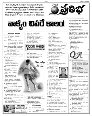 Ðû¦è[ª--
I øŒEî¦ô¢Ù 18 WûËÂ 2005
êµõªÞœªî¦ÚÛuEô¦té°EoóŸªëÇ¯êŸëÇ]ÙÞ¥Íìyô³ú£«hÎÙÞœxÙ÷«æ°xè[è[Ù
þ§ëÅ]uÙÚ¥ë]ª.·ôÙè…Ùæ¨î¦uÚÛô¢é°õ«í£²JhÞ¥î¶ô¢ªî¶ô¢ª.·ôÙè[ªòÅ°ù£õÚÛ«
÷ª¾LÚÛÙÞ¥Ñìoê¶è¯õªêµõªú£ªÚÛªÙç¶êµõªÞœªêÁú£÷«ìÙÞ¥ÏÙTxùÃE
ú£ÙòÅ°ù‡ÙàŸè[Ùšíë]lÚÛù£dîµªiìí£EÚÛ«è¯Ú¥ë]ª.ÏÙë]ªöËº÷³ÜuÙÞ¥Ú¥õÙ
ÞœªJÙ#àŸ«›úhÎÙÞœxÙöËº Ú¥ö°EÚ¨ú£ÙñÙCÅÙ#ìí£ë¯õª#÷ô¢o÷þ§hô³.
SHALL BE, WILL BE
Kiran: Will you be here tomorrow?
¸ôí£± ìª÷±y ÏÚÛè[ ÑÙåª-û¦oî¦?
Kranthi: What for?
ÓÙë]ªÚÛª?
Kiran: All our friends will be here tomor-
row. Will you not be (won't you be).
÷ªì ›úoï‡°-êŸª-õÙ-ë]ô¢« ¸ôí£± ÍÚÛ-è[ªÙ-åª-
û¦oô¢ª. ÷ªJ ìª÷±yÙ-è[î¦?
Kranti: I shall be very happy to be with all of
you. What will be the programme?
Oª ÍÙë]-J-êÁì« ÑÙè[è[Ù û¦ÚÛ« ú£ÙêÁ-
ù£î¶ª. vð¼vÞ¥îÂª ÔÙæ¨?
Kiran: Let's decide when we meet.
÷ªìÙ ÚÛL-ø‹ÚÛ Eô¢g-ô³ë¯lÙ.
Ð ú£ÙòÅ°-ù£é Þœ÷ª-EÙ-à¦ô¢ª ÚÛë¯! ¸ôí£± ÑÙè¶ Nù£-
óŸ«Eo ÞœªJÙ# ÷«æ°x-è[ª-ÚÛªÙ-åª-û¦oô¢ª. will be, shall
be î¦è¯ô¢ª ÚÛë¯!
I shall be there tomorrow.
(¸ôí£± û¶ì-ÚÛè[ ÑÙæ°ìª.)
He will be a graduate soon.
(êŸyô¢öËº ÍêŸè[ª vÞ¥è[ªu-ó¶ªæËÀ Í÷±-ê¦è[ª.)
The train will be here in five min-
utes.
(ÏÙÚÁ Íô³ë]ª ENªÿ§öËºx ·ôjõª
ÏÚÛ-è…Ú¨ ÷ú£ªhÙC.)
How long will you be here?
(ìª÷±y ÏÚÛè[ ÓÙêŸ-›úí£±
ÑÙæ°÷±?)
shall be, will be ÍÙç¶ òÅ¡N-
ù£u-êŸªhöËº ÑÙè[è[Ù (A future
state of being)
êµõª-ÞœªÚÛª ÷uA-¸ô-ÚÛÙÞ¥ 'Time words'
ÍÙç¶ Ú¥ö°Eo êµLóŸª-â¶›ú ÷«åõª EnglishöËº
sentence #÷ô¢ ÑÙæ°ô³.
eg: He will be here tomorrow.
They were here yesterday.
The meeting will begin at 6 this
evening.
Order: time, day, date, month, year
eg: The meeting will be at 6 PM (Time)
on Monday (day), the 28th (date)
May (month) 2005 (year)
ÏC EnglishöËº à¦ö° ÷³ÜuÙ.
(÷ªSx Question order Þœªô¢ªhÙ-àŸª-ÚÁÙè…–
Vb+Sub/1st Word of the Verb+Sub+the other
words of the verb.)
Ð Ú¨ÙC î¦æ¨E EnglishöËº practice à¶óŸªÙè….
1. ÍêŸìª ÏÚÛè[ Óí£±p-è[ªÙ-æ°è[ª?
2. Oªô¢ª šïj°ë]-ô¦-ò°ëÂöËº ÓEo-ôÁ-V-õªÙ-æ°ô¢ª?
3. Î í£±ú£hÚÛÙ ¸ôí£± Oª ë]Þœ_-ô¢ªÙ-åªÙë¯?
4. û¶E-ÚÛè[ ÓÚÛª-÷-›úí£± ÑÙè[ìª.
5. î¶ª÷ªÙ-ë]ô¢Ù ¸ôí£± šïj°ë]-ô¦-ò°ëÂöËº ÑÙæ°Ù.
6. Ð î¶è… ÏÙÚ¥ ·ôÙè[ª ôÁV-õªÙ-åªÙC.
7. í£C ENª-ÿ§-õÚÛª û¶ìª CÇó¶ª-å-ôÂöËº ÑÙæ°ìª.
8. F êŸô¦yA àŸô¢u ÔNªæ¨?(next step)
9. ¸ôí£± ÏÚÛè[ Ó÷ô¢« ÑÙè[ô¢ª.
10. Îîµª ÏÚÛè[ ÓÙêŸ-›ú-í£±Ù-åªÙC?
Answers:
1. When will he be here?
2. How long will you be in Hyderabad?
3. Will the book be with you tomorrow?
4. I shall not be here for long?
5. We shall all be in Hyderabad tomorrow.
6. It will be hot for another two days.
7. I will be in the theatre in another 10 min-
utes.
8. What will be your next step?
9. Nobody will be here tomorrow.
10. How long will she be here?
VOCABULARY
ð§vêŸ– dish (è…ùÃ), bowl (ò®öËÀ)
ÏÙæËºx ð§vêŸõª – Vessels (îµú£öËÀq),
utensils (óŸ³çµ-EqöËÀq)
àµÙñª – ewer (óŸ´îËÂ)
Þ¥xú£ª – tumbler (åîÂªñx)
÷´êŸ – lid (LèÂ)
šíìÙ– pan (ð§ûËÂ)
ÞœÙÞ¥üŒÙ – cauldron (Ú¥öËÀ-vè[ûËÂ)
÷ªJ-TÙ-àŸè[Ù– boil (òËºóÀªöËÀ)
î¶í£±è[ª– fry (wšíÆj)
Ú¥õaè[Ù (Aû¶Ù-ë]ªÚÛª) = bake (òµóÀªÚÂ)
Ïí£±pè[ª ÏÙÚ¥ Ú•Eo 'be' forms (ÍÙç¶ ÑÙè[-è¯Eo
êµL›í Verbs):
can be - ÑÙè[ÞœõÞœè[Ù (Ïí£±pè[ª, òÅ¡N-ù£u-êŸªhöËº)
could be - ÑÙè[ÞœÞœõè[Ù (ÞœêŸÙöËº)
may be - ÑÙè[-÷àŸªa (Ïí£±pè[ª, òÅ¡N-ù£u-êŸªhöËº)
might be - ÑÙè[÷àŸªa (ÞœêŸÙöËº)
should be, must be = ÑÙè¯L
1. He can be here in five minutes.
ÍêŸè[ª ÏÚÛè[ Íô³ë]ª ENª-ÿ§öËºx ÑÙè[-Þœ-õè[ª.
2. She could be the Prime Minister.
Îîµª ví£ëÅ¯-EÞ¥ ÑÙè[-Þœ-L-TÙC.
3. She may be there now.
Îîµª Ïí£±è[ª ÍÚÛè[ ÑÙè[÷àŸªa
(ÑÙë¶îµ«?).
4. They might be happy.
î¦üŒ‰x ú£ÙêÁ-ù£ÙÞ¥ ÑÙè… ÑÙè[-÷àŸªa (ÞœêŸÙöËº).
5. You should be here at 10 a.m.
ìª÷±y Ñë]óŸªÙ í£CÙ-æ¨Ú¨
ÏÚÛè[ ÑÙè¯L.
6. Ravi must be in office
from 10 a.m. to 5 p.m.
ô¢N Ñë]óŸªÙ 10 ìªÙ#
þ§óŸªÙvêŸÙ 5 ÷ô¢ÚÛª ÎíÆˆ-
ú£ªöËº ÑÙè¯L.
ÏÙêŸ-÷-ô¢ÚÛª Ð 'be' forms
(ÑÙè[-è¯Eo êµL›í 'verb-
s'ìª àŸ«ø‹Ù.
Ð Ú¨ÙC î¦Ú¥u-õìª ÏÙTxùÃöËº practice à¶óŸªÙè….
1. ìªNy-ÚÛè[ ÓÙêŸ-›úí£± ÑÙè[-Þœ-õ÷±?
2. Eìo î¦üŒ‰x ÏÚÛè[ Óí£±pè[ª Ñû¦oô¢ª?
3. ¸ôí£± ÍÚÛè[ Ú•ÙêŸ ÏñsÙC ÑÙè[-÷àŸªa.
4. Ú¥ú£h ×ô¢ªpêÁ ÑÙè[-ö¶î¦?
5. ÍÚÛè[ î¶ªÙ ÓEoÙ-æ¨Ú¨ ÑÙè¯L?
6. ÍêŸè[ª Eìoû¶ ÏÚÛè[ ÑÙè[-Þœ-L-Þ¥è[ª.
7. ÓûËÂ.æ¨. ô¦÷«-ô¦÷± ÷³Üu-÷ªÙ-vAÞ¥ ÑÙè[-Þœ-L-Þ¥ô¢ª
ÓÙë]ª-ÚÛÙç¶ ÎóŸªì ìåªè[ª Ú¥ñæ¨d.
8. ÏÚÛè[ ú£ªÜÙÞ¥ ÑÙç¶, û¶ìª ÓÙêŸ›úšíjû¦ ÑÙè[-Þœ-
õìª.
9. Eìo à¦ö° àŸõxÞ¥ ÑÙC.
10. Oªô¢ª ÏÚÛè[ ÓÙêŸ-›úí£± ÑÙè[÷àŸªa?
Answers:
ÏÙTx-ùÃöËº ÓÙêŸ-›úí£±– How long?
ÓÙêŸ ë]«ô¢Ù – How far? ÓEo-þ§ô¢ªx – How often?
1. How long can you be here?
2. When could they be here yesterday?
3. There may be some trouble there tomor-
row.
4. Can't you be patient? (Can you not = Can't
you)
5. When should we be there?
6. He could be here yesterday itself (Eìoû¶).
7. NT Ramarao could be the CM because he
was an actor.
8. If it is comfortable here, I can be here for
as long as possible.
9. It was very cool yesterday.
Yesterday was very cool.
10. How long can you be here?
'Be' forms (ÍÙç¶ am, is, are, was, were,
shall be, should be öËº 'be' #÷ô¢ ÑÙè¶ í£ë¯õª,
'been' #÷ô¢ ÷à¶aN – have been, has been,
had been, should have been ö°Ùæ¨N) ÑÙè[è[Ù
Íû¶ Íô¢nÙ ÷à¶a Verbs. ÏN Ú¥ÚÛªÙè¯ í£EE êµL›í
÷«åõª ÚÛ«è¯ Verbs. Ú¨Ùë] A öËº Ï#aì î¦æ¨E B
öËº Ï#aì î¦æ¨êÁ ð¼õaÙè….
A
I am a teacher (Ñû¦oìª).
She is a player (playerÞ¥ ÑÙC).
They are singers.
B
I teach (à¶þ§hìª).
She plays (Îè[ªêŸªÙC).
They sing (ð§è[-ê¦ô¢ª).
ÎÙÞœxòÅ°ù£é
ÎÙÞœxòÅ°ù£é
ÎÙÞœxòÅ°ù£é
ÎÙÞœxòÅ°ù£é
ÎÙÞœxòÅ°ù£é
ÎÙÞœxòÅ°ù£é 4
M. SURESAN
î¦ÚÛuÙ#÷¸ôÚ¥õÙ!
î¦ÚÛuÙ#÷¸ôÚ¥õÙ!
î¦ÚÛuÙ#÷¸ôÚ¥õÙ!
î¦ÚÛuÙ#÷¸ôÚ¥õÙ!
î¦ÚÛuÙ#÷¸ôÚ¥õÙ!
Oªô¢«ô¦óŸªÙè…!
þ¼p·ÚûËÂ ÏÙTxùÃöËº Oª ú£Ùë¶ï£„õìª
þ¼p·ÚûËÂ ÏÙTxùÃ,ví£AòÅ¡èµúÃ,Ðû¦è[ª,
þ¼÷«>Þœ«è[,šïj°ë]ô¦ò°ëÂ–82
#ô¢ªû¦÷«ÚÛª í£Ùí‡ÙàŸ÷àŸªa.
email: pratibha@ eenadu.net
email: pratibha@ eenadu.net
email: pratibha@ eenadu.net
email: pratibha@ eenadu.net
email: pratibha@ eenadu.net
email: pratibha@ eenadu.net
ví£øŒo: The machine is out of service.
The machine has out of service.
šíj î¦æ¨öËº ú£·ôjìC ÔC? î¦ÚÛuÙöËº has
÷›úh Íô¢nÙ Óö° ÷ú£ªhÙC? has ô¦ÚÛð¼ê¶
Óö° ÷ú£ªhÙC?
India won the match.
India has won the match.
Ïö° has à¶J›úh Íô¢nÙ Óö° ÷ú£ªhÙC.
B›ú›úh Óö°Ùæ¨ Íô¢nÙ ÷ú£ªhÙC?
– Îó¶ªÿ§, šïj°ë]ô¦ò°ëÂ
áî¦ñª :
The machine is out of service. Íû¶ î¦ÚÛuÙ
correct.
The machine has out of service Íû¶C
English Ú¥ë]ª.
Has êŸô¢-î¦êŸ Óí£±pè[ª out ö°Ùæ¨ prepositions
ô¦÷±.
India won the match. Ð ú£Ùë]-ô¢sÄÙöËº ú£J-
Ú¥ë]ª. ÓÙë]ª-ÚÛÙç¶ ·ÞL-#ì ôÁVÞ¥F, ê¶DÞ¥F àµ›íp-åx-
ô³ê¶ won correct.
India won the match last week. ÏC ÚÛ·ôÚÂd.
ÓÙë]ª-ÚÛÙç¶ last week ÍE çµjîÂª àµñª-êŸªû¦oÙ
Ú¥ñæ¨d.
India ·ÞL-#Ùë]E, Óí£±pè[ª ·ÞL-#ÙëÁ çµjîÂª àµí£p-
ÚÛªÙè¯ ÷C-ö¶›úh India has won the match Íû¶C
correct. Ð Ú¨ÙC î¦Ú¥uõª àŸ«è[Ùè….
A. He has gone out.
Óí£±pè[ª îµRxÙD çµjîÂª àµí£p-è[Ù-ö¶ë]ª. Ú¥ñæ¨d
has + past participle correct.
B. He went out this morning.
ÏÚÛè[ Óí£±pè[ª ñóŸª-æ¨Ú¨ îµRxÙD, this morn-
ing ÍE çµjîÂª àµñªêŸªû¦oÙ. Ú¥ñæ¨d past
simple tense correct.
C. She has bought a car.
has + past participle (çµjîÂª àµí£pè[Ù ö¶ë]ª
Ú¥ñæ¨d).
D. She bought it yesterday.
(bought - past simple- yesterday ÍE
çµjîÂª àµñª-êŸªû¦oÙ Ú¥ñæ¨d).
She is a player.
She plays.
 