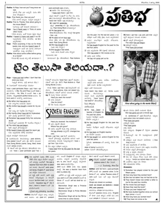 Ðû¦è[ª--
Radha: Hi Roja, how are you? long since we
met.
(ï£„óÀª ôÁâ° Óö° Ñû¦oîËÂ? ÷ªìÙ ÚÛLú‡
à¦ö° ôÁV-öµjÙC.)
Roja: Fine thank you. How are you?
(û¶ìª ò°Þ¥û¶ Ñû¦oìª. ìªîµyö° Ñû¦o÷±?)
Radha: Fine to. Thanks. How about going to
the movie Black?
(ò°Þœªû¦o! ò°xÚÂ ú‡E÷«Ú¨ îµüŒ-ë¯÷«?)
Roja: I've (I have) seen it. Think of some
other movie.
(û¶ìC àŸ«ø‹ìª. ÏÙÚÁ ú‡E÷« Ôëµjû¦ àµí£±p)
Radha: I haven't (I have not) seen it so far.
(Ïí£pæ¨÷ô¢ÚÛª û¶ìC àŸ«è[-ö¶ë]ª. so far=
Ïí£pæ¨÷ô¢ÚÛª)
Roja: That's surprising. It has run for three
weeks now, and you haven't seen it!
(ÎøŒaô¢uÙÞ¥ ÑÙë¶! ÍC ÷´è[ª î¦ô¦-õªÞ¥
Îè[ª-êÁÙC. ìª÷±y àŸ«è[-ö¶ë¯?)
Radha: How about some coffee before going
to a movie?
(ú‡E-÷«·Úü™x ÷³Ùë]ª Ú¥ú£h Ú¥íÆˆ ê¦Þœª-ë¯÷«?)
Roja: I have just had coffee. I don't feel like
drink any more.
(Ïí£±pè¶ ê¦Þ¥ìª. ÷ªSx ê¦Þ¥-õE ö¶ë]ª.)
Ð ú£ÙòÅ°-ù£-éöËº Þœ÷ª-EÙ-à¦-Lqì Nù£óŸªÙ–
have + past participle (have + pp) / has + pp
Ñí£-óµ«ÞœÙ. I, We, You and They Íô³ê¶ have +
pp î¦è[ê¦Ù. He, She, It Íô³ê¶ has + pp
î¦è[ê¦Ù. DEopresent perfect tense ÍÙæ°Ù. Ð
form verb ÚÛª ÷ªJ-Ú•Eo Ñë¯-ï£°-ô¢-éõª–
a) My father (he) has gone out.
(÷« û¦ìoÞ¥ô¢ª ñóŸªåÚÛª îµü‹xô¢ª)
b) My mother has bought a saree for my sis-
ter.
(÷« Í÷ªt ÷« ú‡ú£d-ôÂÚÛª <ô¢ Ú•ìoC.)
c) My friends (they) have left for Hyderabad.
(÷« všíÆÙèÂq šïj°ë]-ô¦-ò°ëÂ îµü‹xô¢ª.)
d) Tendulkar has scored thirty five centuries
so far.
(çµÙè[«-õôÂ ÏÙêŸ÷ô¢ÚÛª 35 šúÙàŸ-Kõª Ú•æ°dè[ª.)
e) The class has just begun.
(Ú¥xúÃ Ïí£±pè¶ vð§ô¢ÙòÅ¡îµªiÙC)
f) We haven't (have not) read the report yet.
(î¶ªÙ Ïí£pæ¨÷ô¢ÚÛª Jð¼ôÂd àŸë]-÷-ö¶ë]ª)
Ïí£±pè[ª â°vÞœ-êŸhÞ¥ Þœ÷ªEÙ-àŸÙè…–
I) ÏÙêŸÚÛª÷³Ùë]ª êµõª-ú£ª-ÚÛªû¦oÙ past actions,
time stated (ÞœêŸÙöËº áJT, çµjÙ êµL›í í£ìª-õÚÛª)
Past Doing Words (came, sang, liked, knew
ö°Ùæ¨ verbs) î¦è[ê¦Ù.
1) ÞœêŸÙöËº áJT çµjÙ êµL-óŸªE, êµLóŸª-â¶-óŸªE í£ìª-
õÚÛª have + past participle (pp)/ has +
past participle (pp) î¦è[ê¦Ù.
a) ÍêŸè…E û¶ìª ÚÛõª-ú£ª-ÚÛª-û¦oìª.
I have met (have + pp) him.
ÏÚÛè[ ÞœêŸÙöËº, Ô çµjÙöËº (Ô ôÁV, ûµõ, î¦ô¢Ù,
etc.) ÚÛõª-ú£ª-ÚÛª-ìoD êµLóŸª-â¶-óŸª-ÚÛ-ð¼-÷è[Ù ÷õx
have met- have + pp î¦è[ª-êŸªû¦oÙ.
b) I met him yesterday.
ÏÚÛè[ yesterday ÍE çµjÙ êµLóŸª-â¶-óŸªè[Ù
÷õx Past Doing Word î¦è[ª-êŸªû¦oÙ)
c) He has gone out.
time êµLóŸª-â¶-óŸªè[Ù ö¶ë]ª. Ú¥ñæ¨d has gone
- has + pp
d) He went out an hour ago.
(ÞœÙå vÚ¨êŸÙ ÍE çµjÙ êµLóŸª-â¶-óŸªè[Ù ÷õx
went- Past Doing Word)
e) She has bought a car.
(Îîµª Ú¥ô¢ª Ú•ìoC.)
f) She bought it last week.
(Îîµª ë¯EE Ú¨Ùë]æ¨ î¦ô¢Ù Ú•ìoC)
Þœ÷ª-EÙ-à¦ô¢ª ÚÛë¯–
÷«÷´-õªÞ¥ çµjÙ êµLóŸªâ¶óŸªE Past Actions
(ÞœêŸÙöËº í£ìª-õª)ìª have/ has + pp öËº àµñªê¦Ù.
ÞœêŸÙöËº áJT çµjÙ êµL›í Past Actions ÚÛª Past
Doing Words î¦è[ê¦Ù.
Ú¥ñæ¨d have + pp/ has + pp îµ³åd-îµ³-ë]æ¨ Ñí£-
óµ«ÞœÙ – Past actions, time not stated (çµjÙ
êµLóŸª-â¶-óŸªE, ÞœêŸÙöËº áJ-Tì) í£ìª-õÚÛª î¦è[ê¦Ù.
eg: 1) ìªî¦y ú‡E-÷«- àŸ«-ø‹î¦?
Have you seen the movie?
2) î¦è[ª ÷à¦aè¯?
Has he come?
3) FÚÛª í‡õªí£± ÷#aÙë¯?
Have you received the invitation?
4) Îîµª ÓÚÛ-è…Ú¨ îµRxÙC?
Where has she gone?
5) ÍêŸìª Ïí£pæ¨¸Ú ·ôÙè[ª Ú¥ô¢ªx ÷«ô¦aè[ª.
He has already (Ïí£p-æ¨¸Ú) changed two
cars.
II) have + pp/ has + pp ·ôÙèÁ Ñí£óµ«ÞœÙ–
ÞœêŸÙöËº vð§ô¢ÙòÅ¡îµªi Ïí£pæ¨÷ô¢ÚÛª áJ-Tì/ ÏÙÚ¥
áô¢ª-ÞœªêŸªìo í£ìªõÚÛª (Íí£±p-è[-í£±pè[«) have +
pp/ has + pp î¦è[ê¦Ù.
1) û¶ìª ÏÚÛè[ í£ë¶üŒ‰xÞ¥ Ñû¦oìª.
I have lived here for the past/ for the last
ten years.
(for the past / for the last ten years = ÞœêŸ
í£ë¶-üŒ‰xÞ¥ ÍÙç¶ í£ë¶üŒx vÚ¨êŸÙ ìªÙ# Ïí£pæ¨÷ô¢ÚÛª)
2) ÎóŸªì û¦õª-¸Þ-üŒ‰xÞ¥ ÏÙTxùÃ òËºCÅÙà¦ô¢ª.
(Ïí£pæ¨÷ô¢ÚÛª)
He has taught English for the past/ for the
last four years.
3) Îîµª Ïí£pæ¨÷ô¢ÚÛª 100 #vê¦öËºx ìæ¨Ù-#ÙC.
She has acted in 100 movies so far.
4) ÍêŸìª ÏÙÚ¥ ô¦ö¶ë]ª.
He has not come yet/ so far.
(Ïí£pæ¨÷ô¢ÚÛª ÍêŸìª ô¦ö¶ë]ª– ô¦ÚÛ-ð¼÷è[Ù
Ïí£pæ¨ ÷ô¢ÚÛª áJ-TÙC).
(yet = ÏÙÚ¥; so far = Ïí£pæ¨÷ô¢ÚÛª)
ÏÚÛè[ ÖÚÛæ¨ Þœ÷ª-EÙ-àŸÙè….
have been/ has been- ÏN forms. ÏÙêŸÚÛª
÷³Ùë]ª êµõªú£ª-ÚÛªû¦oÙ.
Íí£pæ¨ ìªÙ# Ïí£pæ¨÷ô¢ÚÛª
ÑÙè[-è¯Eo 'have been/
has been'öËº êµL-óŸª-â¶þ§hÙ.
Ú¨ÙC î¦Ú¥u-õìª
í£J-Q-LÙ-àŸÙè….
a) He has been a
teacher of English for
the past two years.
(ÎóŸªì ·ôÙè¶üŒ‰xÞ¥ ÏÙTxùÃ
æ©àŸôÂÞ¥ Ñû¦oè[ª.)
b) He has taught English for the past two
years.
(ÎóŸªì ·ôÙè¶-üŒ‰xÞ¥ ÏÙTxùÃ òËºCÅÙ-à¦ô¢ª– Ïí£pæ¨
÷ô¢ÚÛª.)
c) He has been an English teacher.
ÏC æ©àŸ-ôÂÞ¥ ÑÙè[è[Ù.
d) He has taught (ÏC action) English for the
past two years.
šíj·ôÙè[ª sentences Ö¸Ú òÅ°î¦Eo ·ôÙè[ª NëÅ¯-
õªÞ¥–
state of being (ÑÙè[è[Ù)Þ¥,
action (í£E)Þ¥ êµL-óŸª-â¶-ú£ªh-û¦oô³.
III) have + pp/ has + pp, just, just now Ïí£±p-è…-
í£±pè¶ í£²ô¢h-ô³ì í£ìª-õÚÛª î¦è[ê¦Ù.
a) Ú¥xúÃ Ïí£±pè¶ vð§ô¢Ù-òÅ¡-îµªiÙC.
The class has just begun.
b) î¦Rx-í£±pè¶ ÷à¦aô¢ª.
They have just arrived.
c) Îîµª ENªù£Ù vÚ¨êŸî¶ª ñóŸªåÚÛª îµRxÙC.
She has gone out just a minute ago.
Ð sentences öËº just ö¶ë]-ìª-ÚÁÙè…. Íí£±pè[ª
past action time not stated Í÷±-êŸªÙC.
They have just gone.
î¦Rx-í£±pè¶ îµü‹xô¢ª.
They have gone.
î¦üŒ‰x îµü‹xô¢ª.
Ú¨ÙC î¦Ú¥u-õìª English öËº GÞœ_-ô¢Þ¥ practice
à¶óŸªÙè….
1) çµÙè[«-õôÂ ÞœêŸ 15 ú£Ù÷-êŸq-ô¦-õªÞ¥ vÚ¨·ÚæËÀ
Îè¯è[ª.
2) î¦Rx-ÚÛè[ ÓÙêŸ Ú¥õÙÞ¥ í£E-à¶-ø‹ô¢ª? ( How
long î¦è[Ùè…)
3) Îîµª Ïí£pæ¨÷ô¢ÚÛª æ© ê¦Þœ-ö¶ë]ª.
4) î¦üŒ‰x û¦õªÞœª ûµõ-õªÞ¥ û¦ÚÛª ÑêŸhô¢Ù ô¦óŸª-ö¶ë]ª.
5) ú‡E÷« Ïí£±pè¶ vð§ô¢ÙòÅ¡îµªiÙC.
6) î¦üŒ‰x Î í£±ú£hÚÛÙ àŸC-î¦ô¦?
7) ìªîµy-í£±p-è[û¦o û¦ÚÛª ú£ï£„óŸªÙ à¶ø‹î¦?
8) î¶ªÙ ÷« ú£«õª ôÁVõ ìªÙ# ÚÛLú‡ àŸë]ª-÷±-
ÚÛªû¦oÙ. (since our school days î¦è[Ùè…).
9) ÓÙêŸÚ¥õÙ ÏÚÛè[ í£E à¶ø‹÷±?
10) î¦RxÙêŸ÷ô¢ÚÛª ô¦ö¶ë]ª.
Answers:
1) Tendulkar has played cricket for the past
fifteen years.
2) How long have they worked here?
3) She has not taken/ has not had tea so far.
4) They haven't (have not) written a letter to
me for the past four months.
5) The movie has just begun.
6) Have they read the book?
7) Have you ever helped me?
8) We have studied together since our school
days (since = ìªÙ#).
9) How long have you worked here?
10) They have not come so far.
M. SURESAN
þ¼÷ªî¦ô¢Ù 1 ÎÞœú£ªd 2005
I
ÎÙÞœxòÅ°ù£é
ÎÙÞœxòÅ°ù£é
ÎÙÞœxòÅ°ù£é
ÎÙÞœxòÅ°ù£é
ÎÙÞœxòÅ°ù£é
ÎÙÞœxòÅ°ù£é 26
How about going to the movie Black?
ví£øŒo: ÞœêŸ î¦uþ§öËºx ‘ÍêŸè[ª 2001 ìªÙ#
2003 ÷ô¢ÚÛª ÏÚÛè[ æ©àŸ-ôÂÞ¥ Ñû¦oè[ª’
Íû¶ î¦Ú¥uEo ÏÙTx-ùÃöËº 'He was a
teacher here from 2001 to 2003'
ÍE ô¦ø‹ô¢ª. êµõª-ÞœªöËº verb- pres-
ent tense, English öËº past tense
ÏC ÚÛ·ô-¸Údû¦ N÷-JÙ-àŸÙè….
ÖÚÛ ÷uÚ¨h ñAÚ¨ ÑÙè[Þ¥ ÍêŸè… ÷'Ah
ÞœªJÙ# àµ›íp-å-í£±pè[ª Ô Ú¥õÙöËº
Íô³û¦ be form verb Óö° Ñí£-óµ«-
TÙ-à¦L? Question tag öËº Am I/
Are I, Amn't I/ Aren't I õöËº ÔC
Ñí£-óµ«-TÙ-à¦L?
– X÷ªA ô¢êŸo-ví£-þ§-ë]-ô¦÷±, ÚÛõ-øŒ-ð§è[ª
áî¦ñª: êµõª-ÞœªöËº Óí£±pè[ª Ñû¦o– Ñû¦oè[ª,
ÑÙC ÍÙæ°Ù. ÍC past Ú¥E, present
Ú¥E. Íô³ê¶ English öËº ÷«vêŸÙ Ïí£±pè[ª
ÑÙè[è[Ù, Óí£±pè[« ÑÙè[è¯Eo àµí£p-è¯-EÚ¨
am, is, are; ÞœêŸÙöËº Ñìoåªx àµí£p-è¯-EÚ¨–
was, were Ñí£-óµ«-Tþ§hÙ.
2001 ìªÙ# 2003 ÷ô¢ÚÛª ÞœêŸÙ (past)
Ú¥ñæ¨d, He was a teacher here from
2001 to 2003 ÚÛ·ôÚÂd.
ÏÚÛ-ð¼ê¶ ÖÚÛ ÷uÚ¨h ñAÚ¨ Ñìo-í£±pè[ª ÍêŸè…
÷'Ah past Íô³ê¶ was, present Íô³ê¶ is,
future öËº Íô³ê¶ will be/ shall be Ñí£-
óµ«-TÙ-à¦L.
Manmohan Singh was a Finance
Minister (ÞœêŸÙöËº)
Manmohan Singh is Prime Minister
(ví£ú£ªhêŸÙ)
Manmohan Singh will be the PM for
some time to come (future)
Am I- not êÁ Íô³ê¶ Aren't I î¦è¯L.
ví£øŒo: þ¼p·ÚûËÂ ÏÙTx-ùÃöËº active voice Ú¨
passive voice Ú¨ ê¶è¯ ÔNªæ¨?
– Ó. šíÙàŸ-õóŸªu, ô¦áÙ-›íå
áî¦ñª: verb 'be' form + past participte
(PP) Íô³ê¶ ÍC passive voice. NªÞœê¦
forms öËº ÍC active. Passive voice öËº
verb ÑÙç¶ ‘ñè[ª’ Íû¶ Íô¢nÙ êµõª-ÞœªöËº
÷ú£ªhÙC.
Shops are closed on sundays.
(verb- are closed- are (beform) + closed
(PP), verb- passive) -
ÎC-î¦-ô¦õª shops ÷´óŸª-ñ-è[-ê¦ô³.
êµõª-ÞœªöËº passive ë¯ë¯í£± î¦è[Ù. English
öËº ÚÛ«è¯ ÓÙêŸ êŸÚÛª÷ î¦è…ê¶ ÷ªì òÅ°ù£
ÍÙêŸ simple Þ¥ ú£ï£°-áÙÞ¥ ÑÙåªÙC.
çµjÙ êµõªþ§ êµLóŸªë¯..?
çµjÙ êµõªþ§ êµLóŸªë¯..?
çµjÙ êµõªþ§ êµLóŸªë¯..?
çµjÙ êµõªþ§ êµLóŸªë¯..?
çµjÙ êµõªþ§ êµLóŸªë¯..?
 