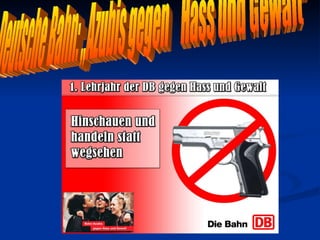 Deutsche Bahn: „Azubis gegen  Hass und Gewalt“ 
