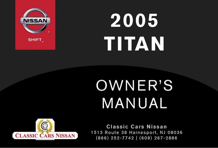2005 Nissan Titan Owners Manual Pdf 95+ Pages - Latest Revision 2005 Nissan Titan Owners Manual Pdf 95+ Pages - Latest Revision