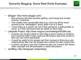 Blogs and the Semantic Web