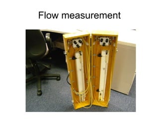 Flow measurement
 