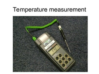 Temperature measurement
 