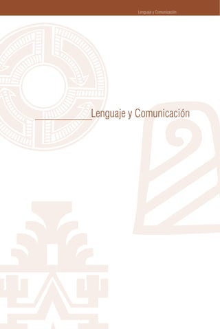 Lenguaje y Comunicación


Orientaciones para la Contextualización de Planes y Programas para la Educación Intercultural Bilingüe NB1   47




        Lenguaje y Comunicación
 