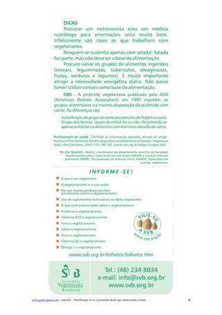 www.guiavegano.com - copyleft – Distribuição livre é permitida desde que mencionada a fonte. 8
 