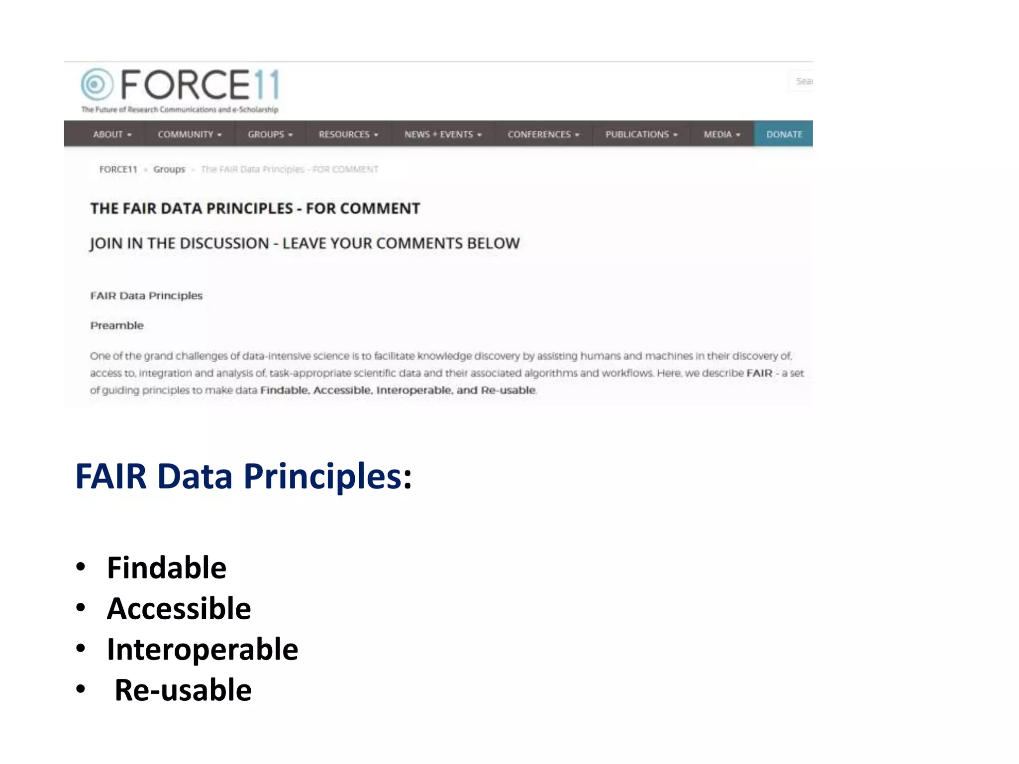 FAIR Data Principles:
• Findable
• Accessible
• Interoperable
• Re-usable
 