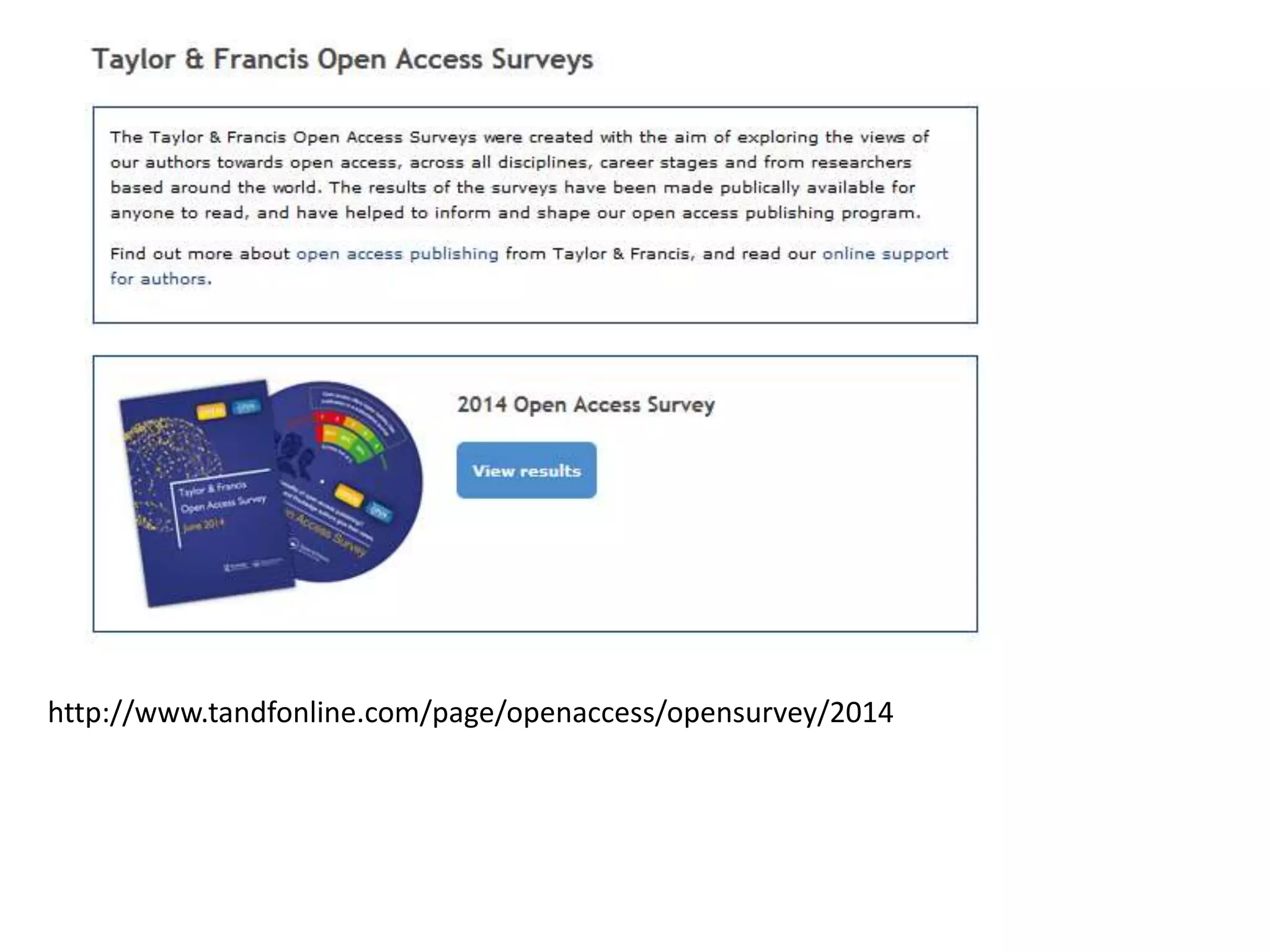 http://www.tandfonline.com/page/openaccess/opensurvey/2014
 