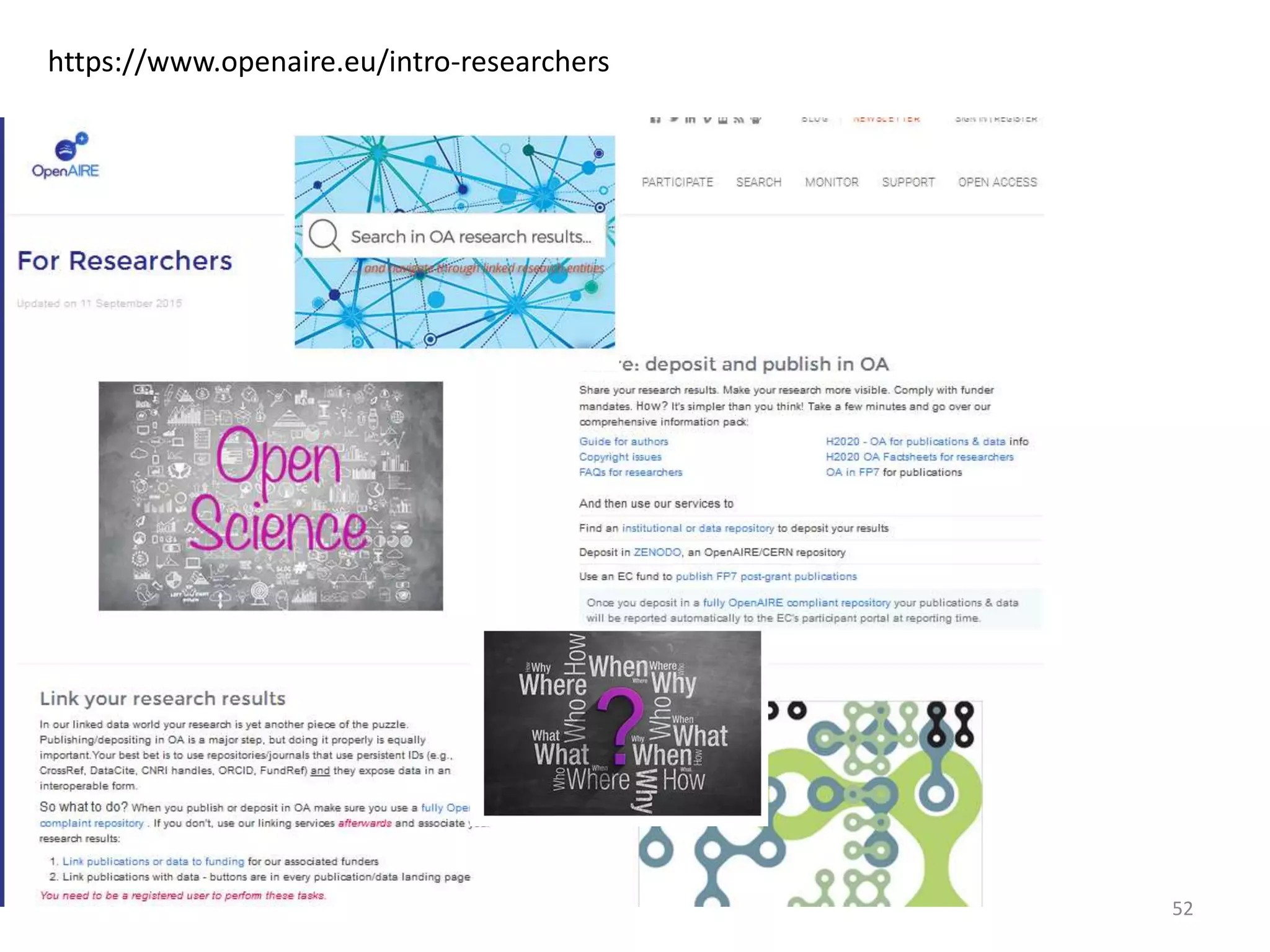 52
https://www.openaire.eu/intro-researchers
 