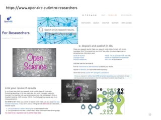 52
https://www.openaire.eu/intro-researchers
 