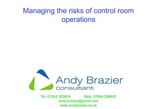 2005 IBC - Managing risks of control room operations | PPT