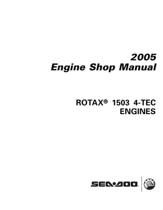 2005 Sea Doo Rotax 1503 4-Tec Engine Service Repair Manual.pdf