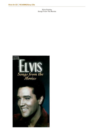 Elvis On CD │ RCA/BMG/Sony CDs


                                     Elvis Presley
                                 Songs From The Movies
 