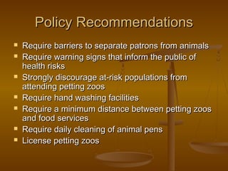 PreventionPrevention
 Increase Education of Public on Risk ofIncrease Education of Public on Risk of
Animal ContactAnimal...