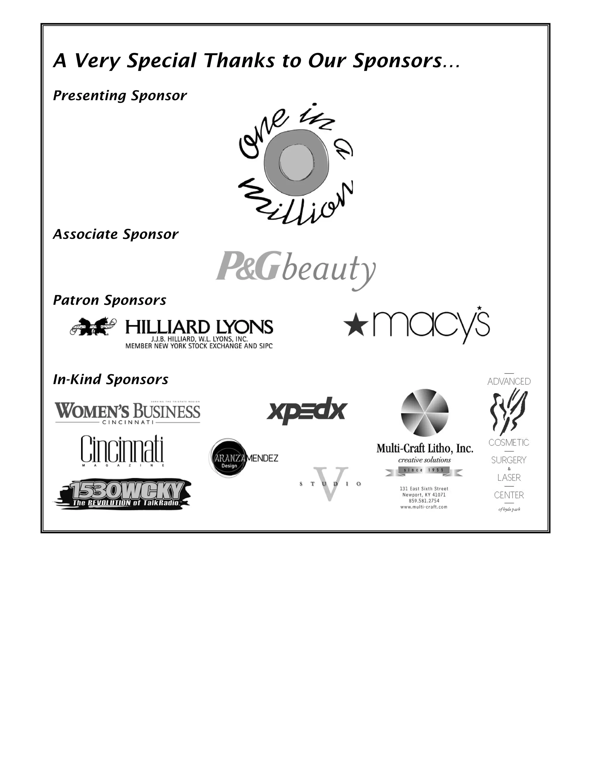 A Very Special Thanks to Our Sponsors…
Presenting Sponsor
Associate Sponsor
Patron Sponsors
In-Kind Sponsors
 