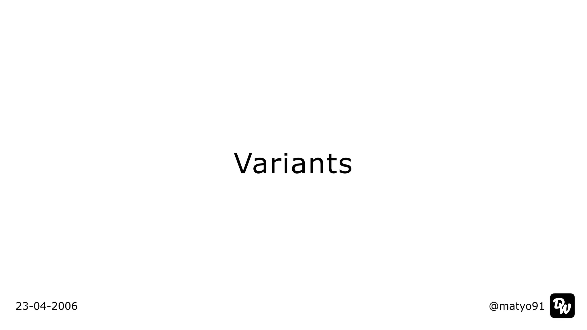 Variants
@matyo9123-04-2006
 