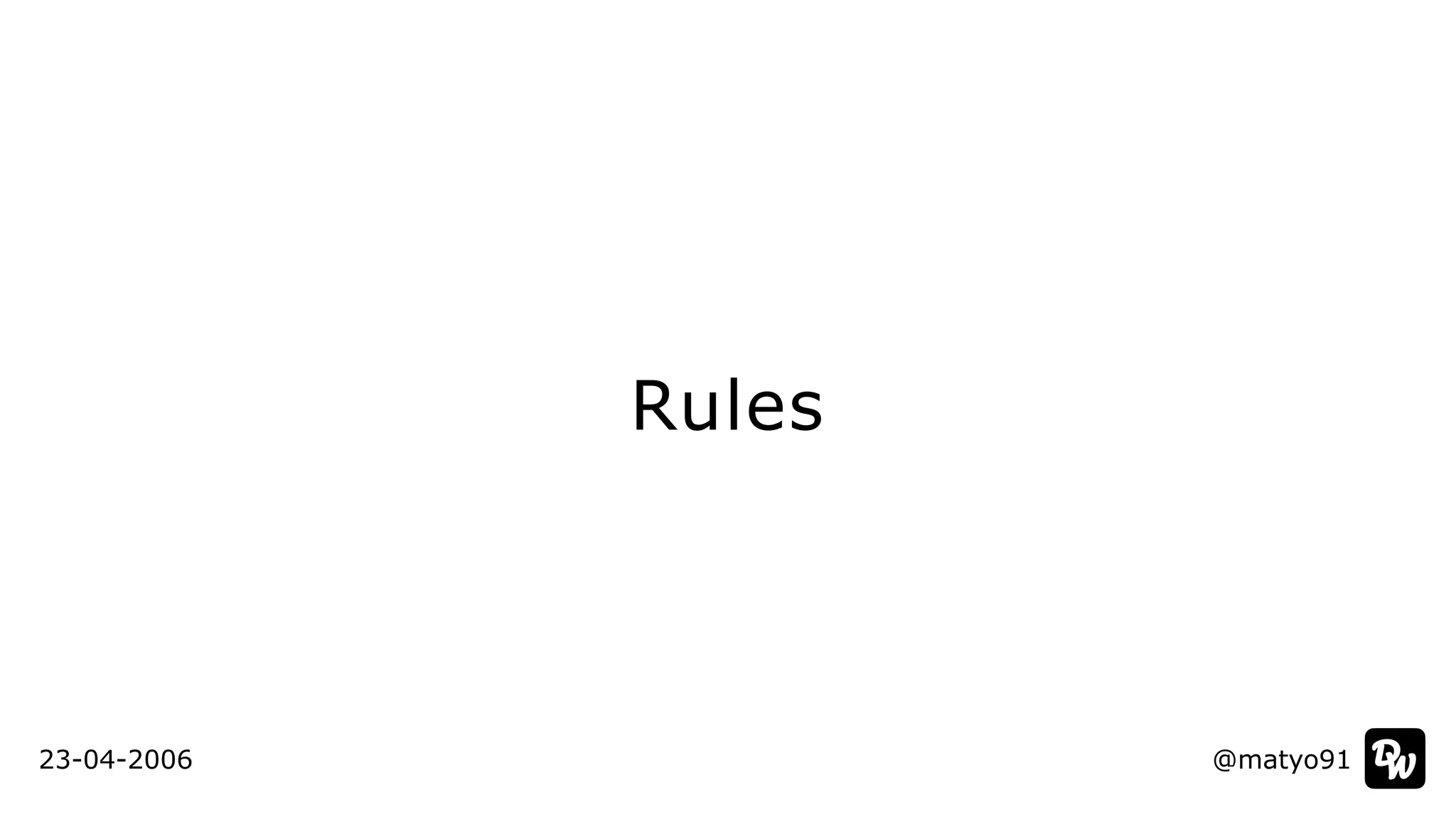 Rules
@matyo9123-04-2006
 