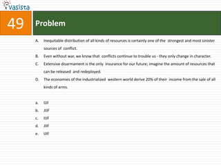 Problem45Which of the following situations best represents the idea of justice as fairness, as argued in the passage?All individuals are paid equally for the work they do.Everyone is assigned some work for his or her livelihood.All acts of theft are penalized equally.All children are provided free education in similar schools.All individuals are provided a fixed sum of money to take care of their health.