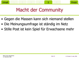 Macht der Community Gegen die Massen kann sich niemand stellen Die Meinungsumfrage ist ständig im Netz Stille Post ist kein Spiel für Erwachsene mehr 
