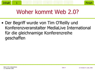 Woher kommt Web 2.0? Der Begriff wurde von Tim O‘Reilly und Konferenzveranstalter MediaLive International für die gleichnamige Konferenzreihe geschaffen 