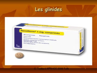 Les glinides




C. Treillard APRHOC 2006 Tulle
 