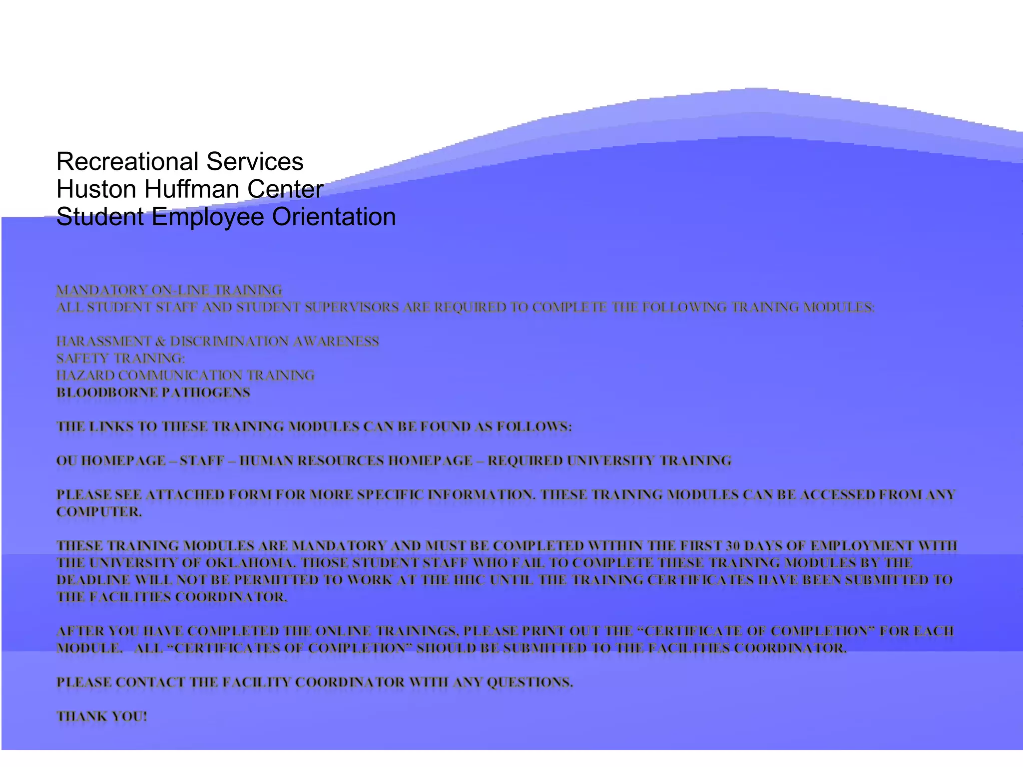 Recreational Services Huston Huffman Center Student Employee Orientation 