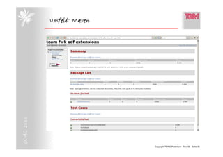 Umfeld: Maven
DOAG 2006




                            Copyright TEAM, Paderborn Nov-06 Seite 30
 