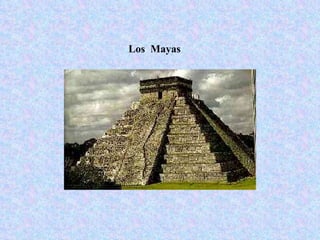 Los  Mayas   