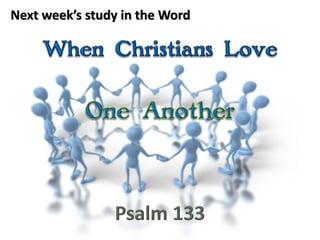 Next week’s study in the Word
 