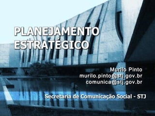 Murilo Pinto
            Murilo Pinto
murilo.pinto@stj.gov.br
murilo.pinto@stj.gov.br
 comunica@stj.gov.br
  comunica@stj.gov.br
 